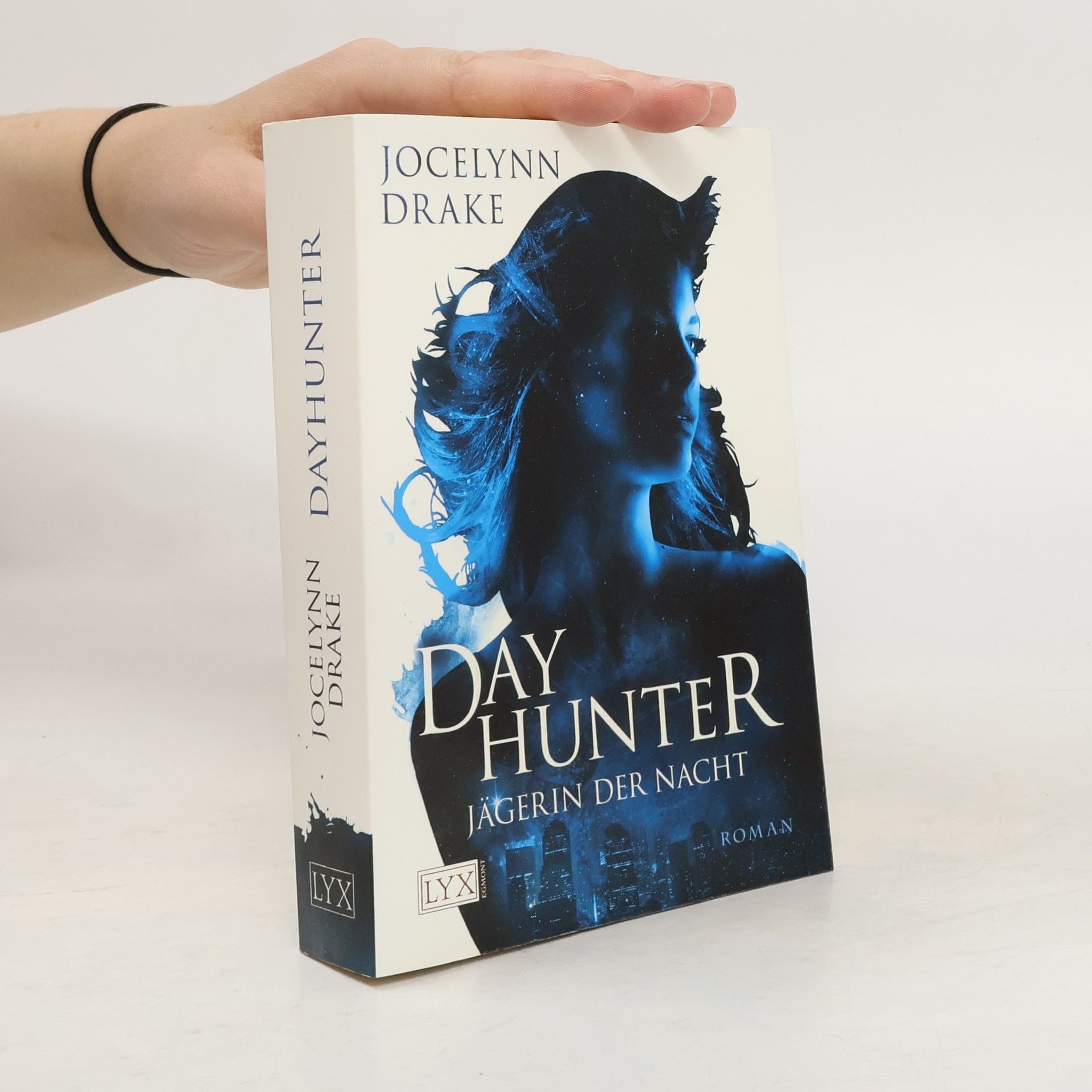 Jocelynn Drake Day Hunter. Jägerin der Nacht