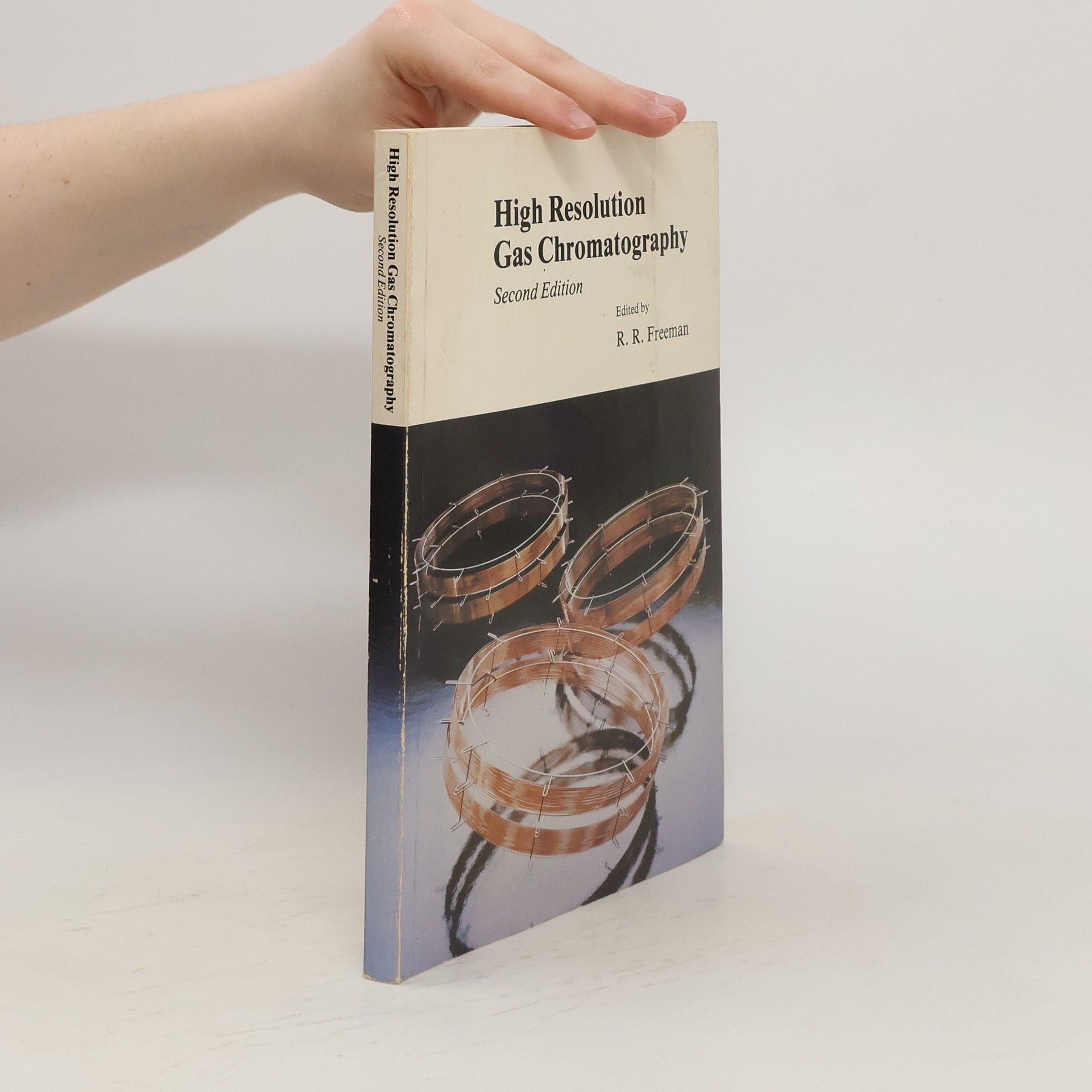 R. R. Freeman High Resolution Gas Chromatography