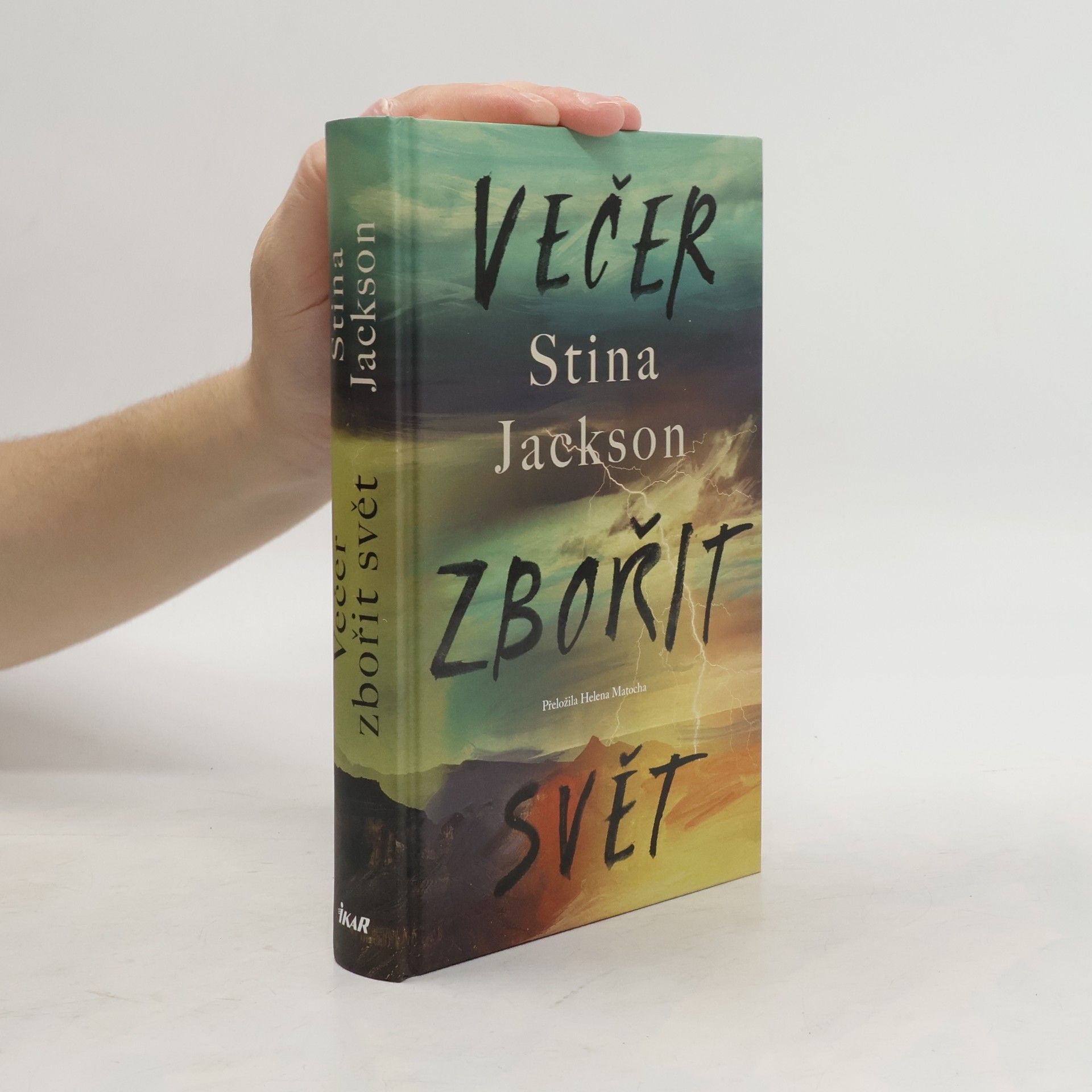 Večer zbořit svět