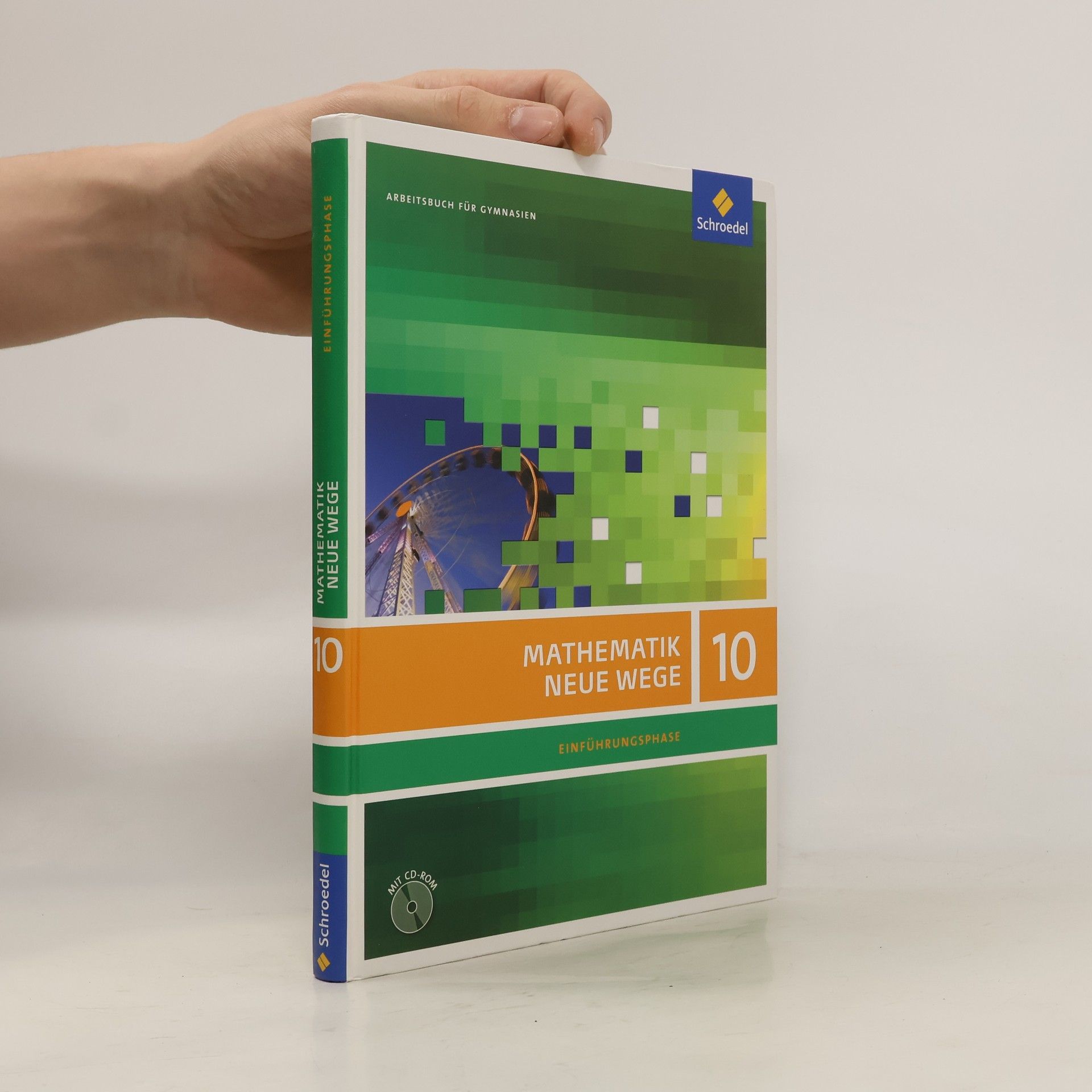Arno Lergenmüller Mathematik Neue Wege SII, Ausgabe 2010 für die Einführungsphase in Nordrhein-Westfalen, Arbeitsbuch m. CD-ROM