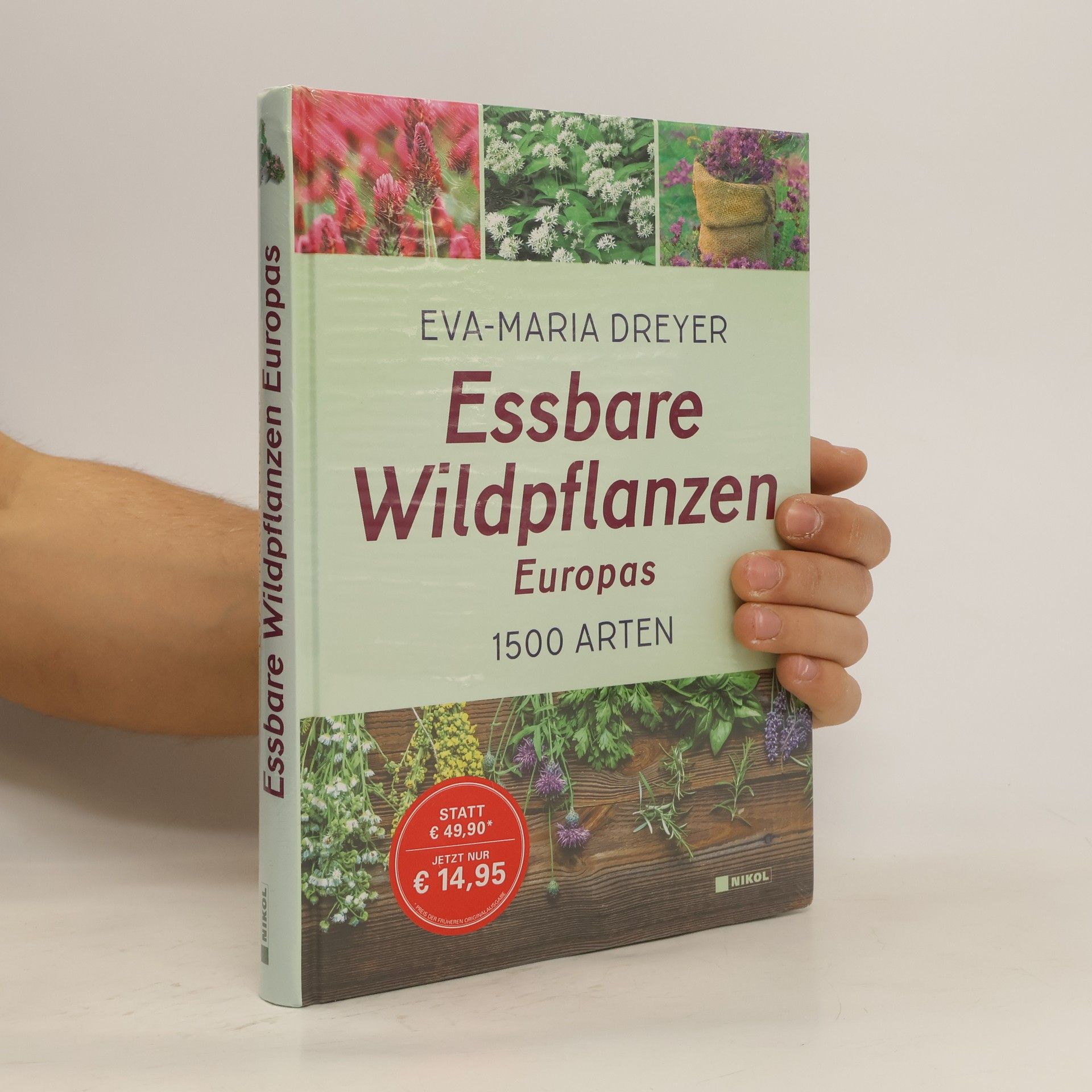 Eva-Maria Dreyer Essbare Wildpflanzen Europas