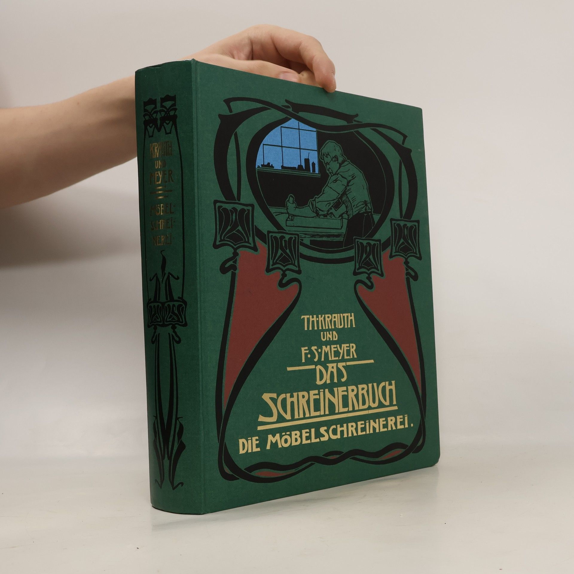 Theodor Krauth Das Schreinerbuch. Die Möbelschreinerei