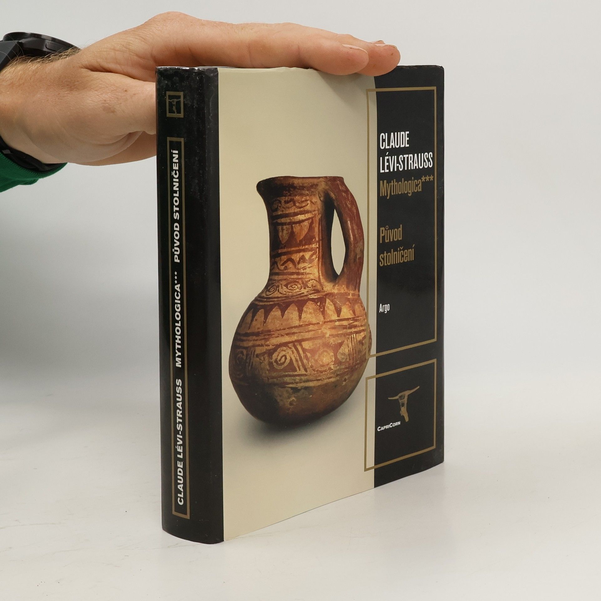 Claude Lévi-Strauss Mythologica III – Původ stolničení
