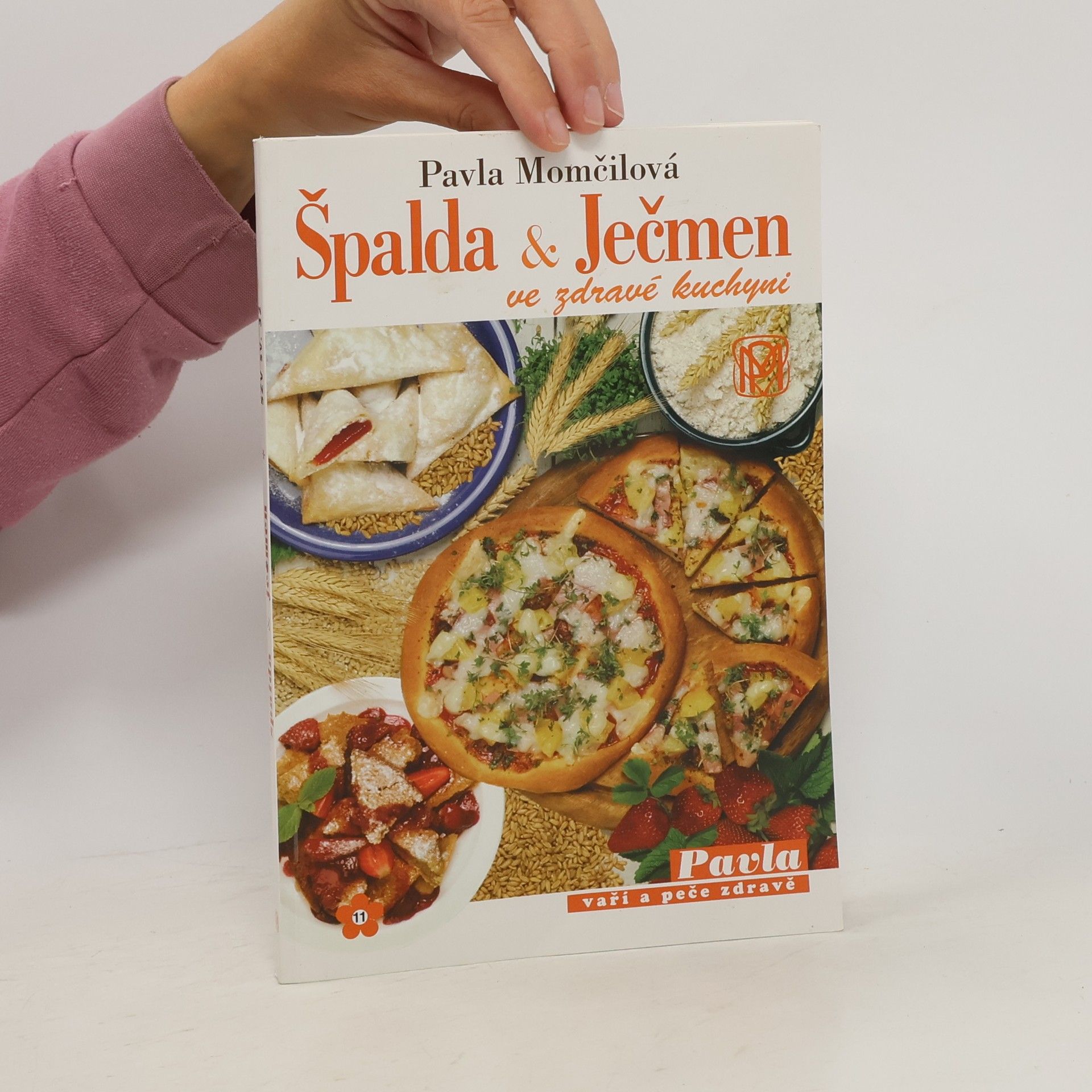 Pavla Momčilová Špalda a ječmen ve zdravé kuchyni