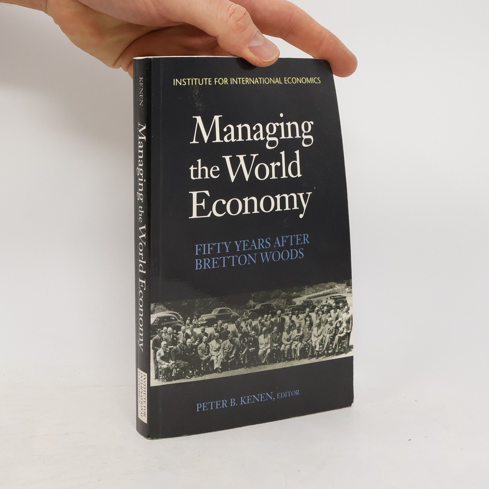 Peter B. Kenen Managing the World Economy