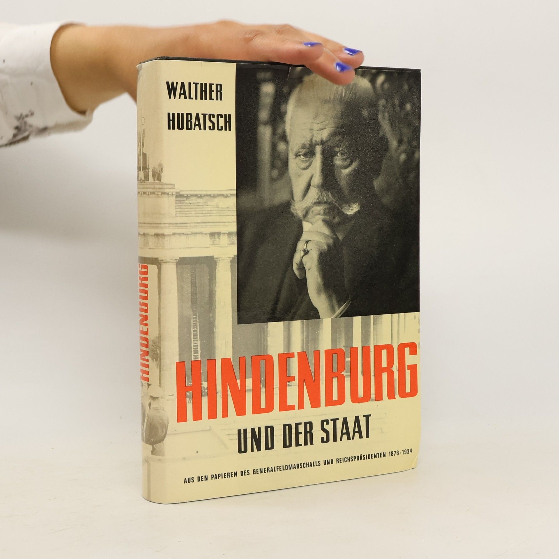 Walther Hubatsch Hindenburg und der Staat