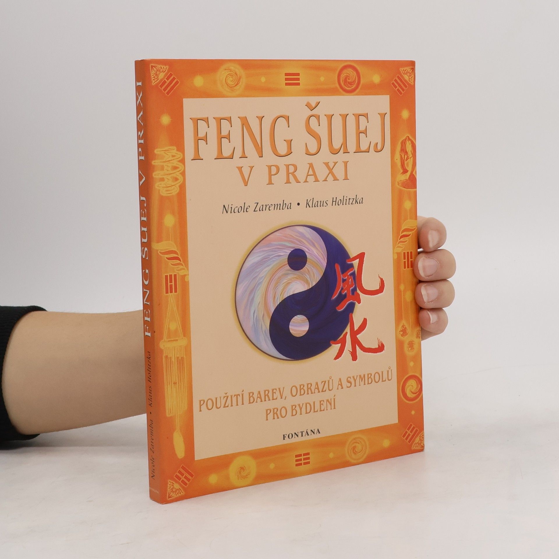 Nicole Zaremba Feng šuej v praxi