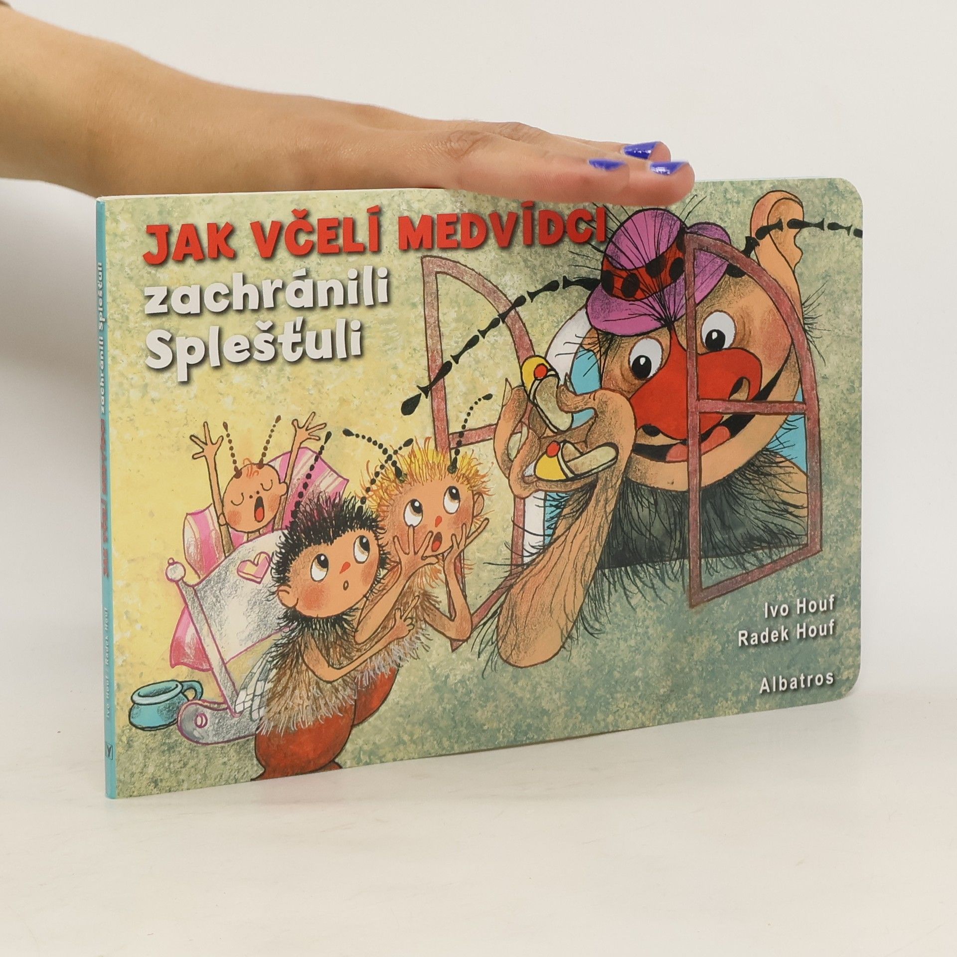 Ivo Houf Jak včelí medvídci zachránili Splešťuli