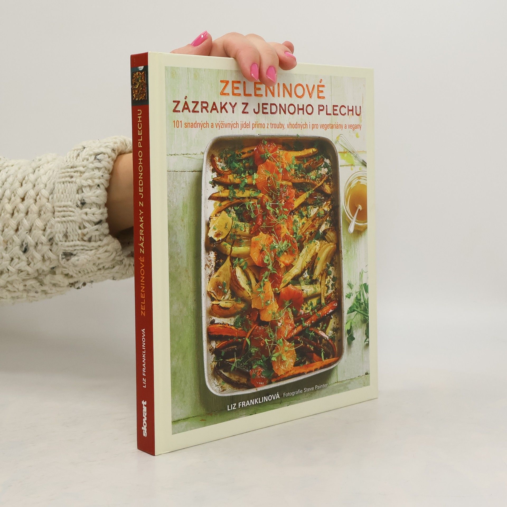 Liz Franklin Zeleninové zázraky z jednoho plechu