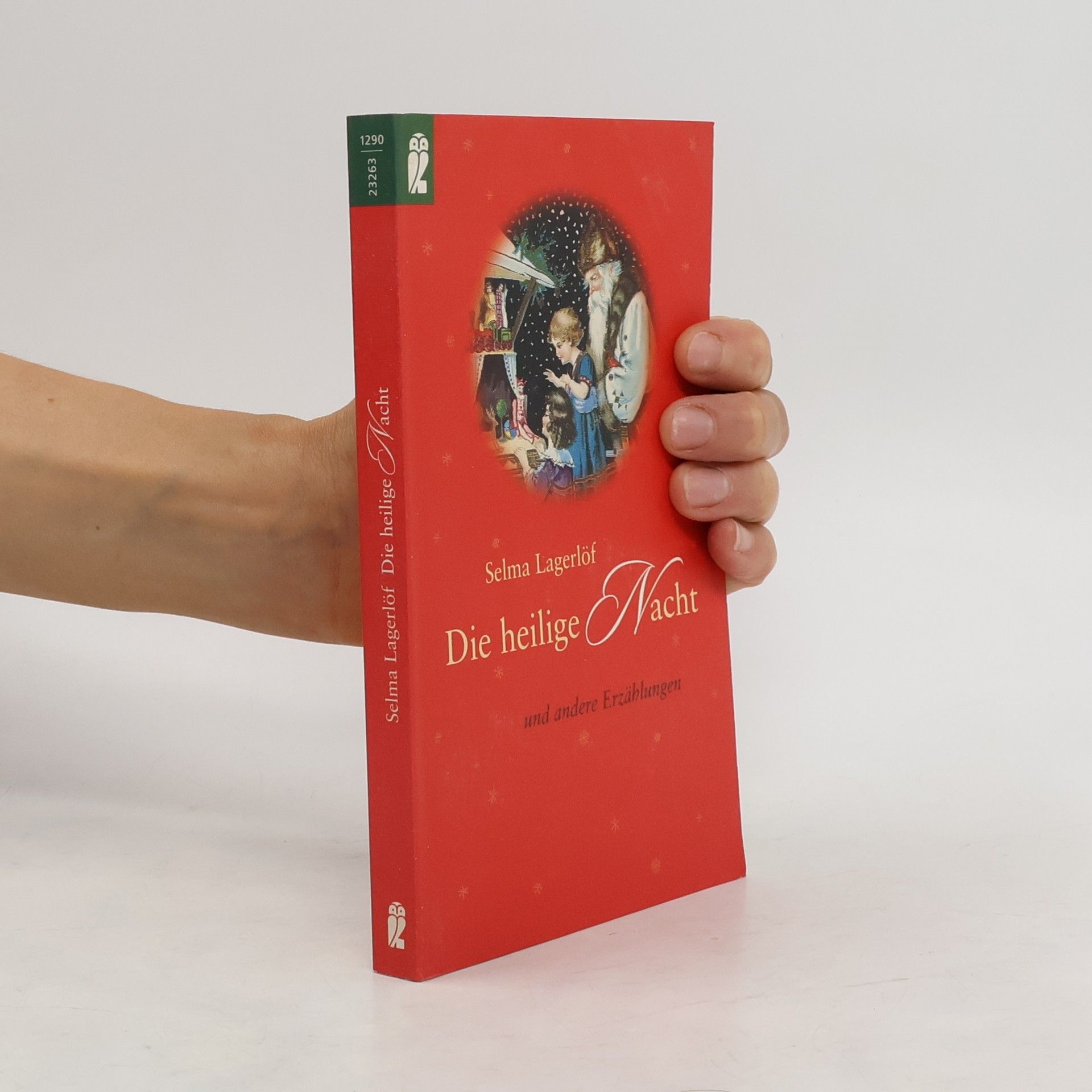 Selma Lagerlöf Die heilige Nacht und andere Erzählungen