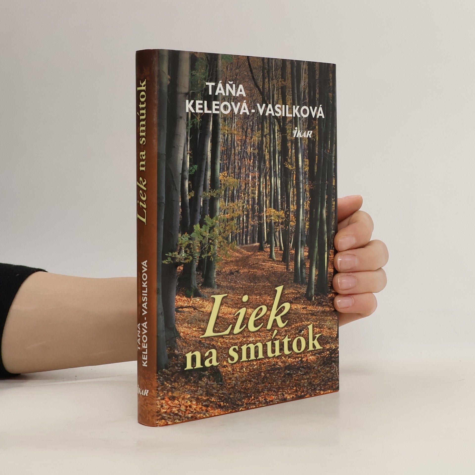 Táňa Keleová-Vasilková Liek na smútok