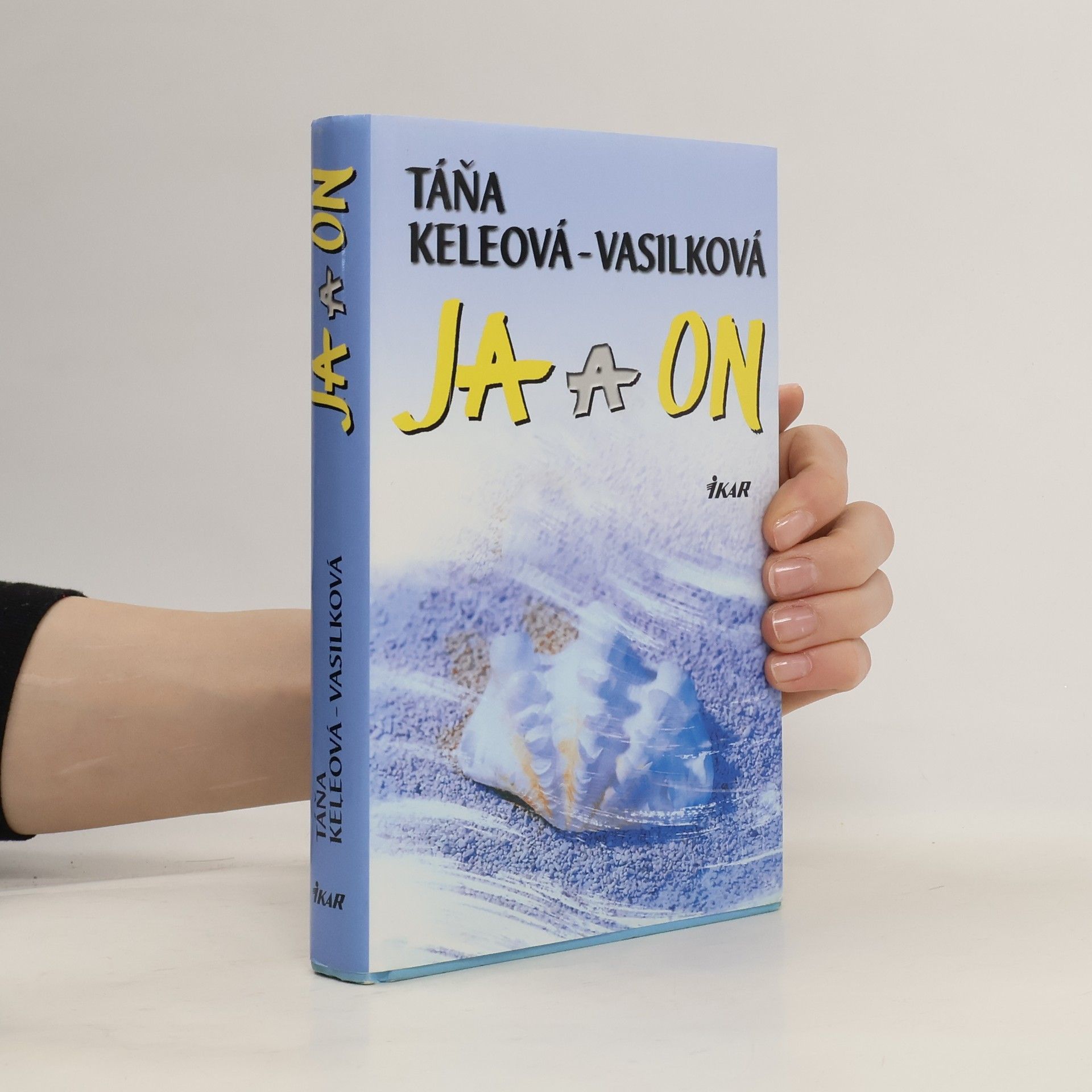 Táňa Keleová-Vasilková Ja a on