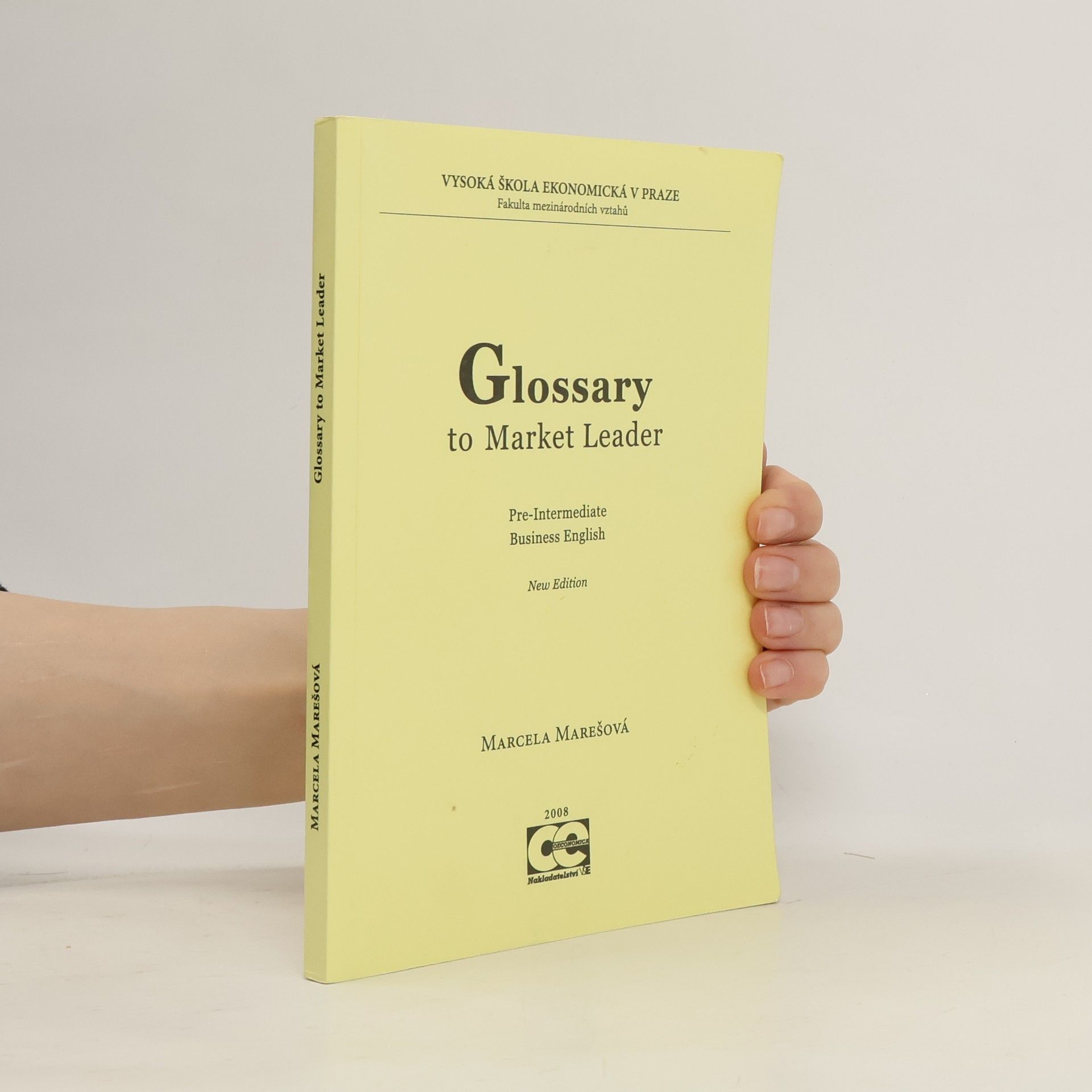 Marcela Marešová Glossary to Market leader pre-intermediate business English : new edition