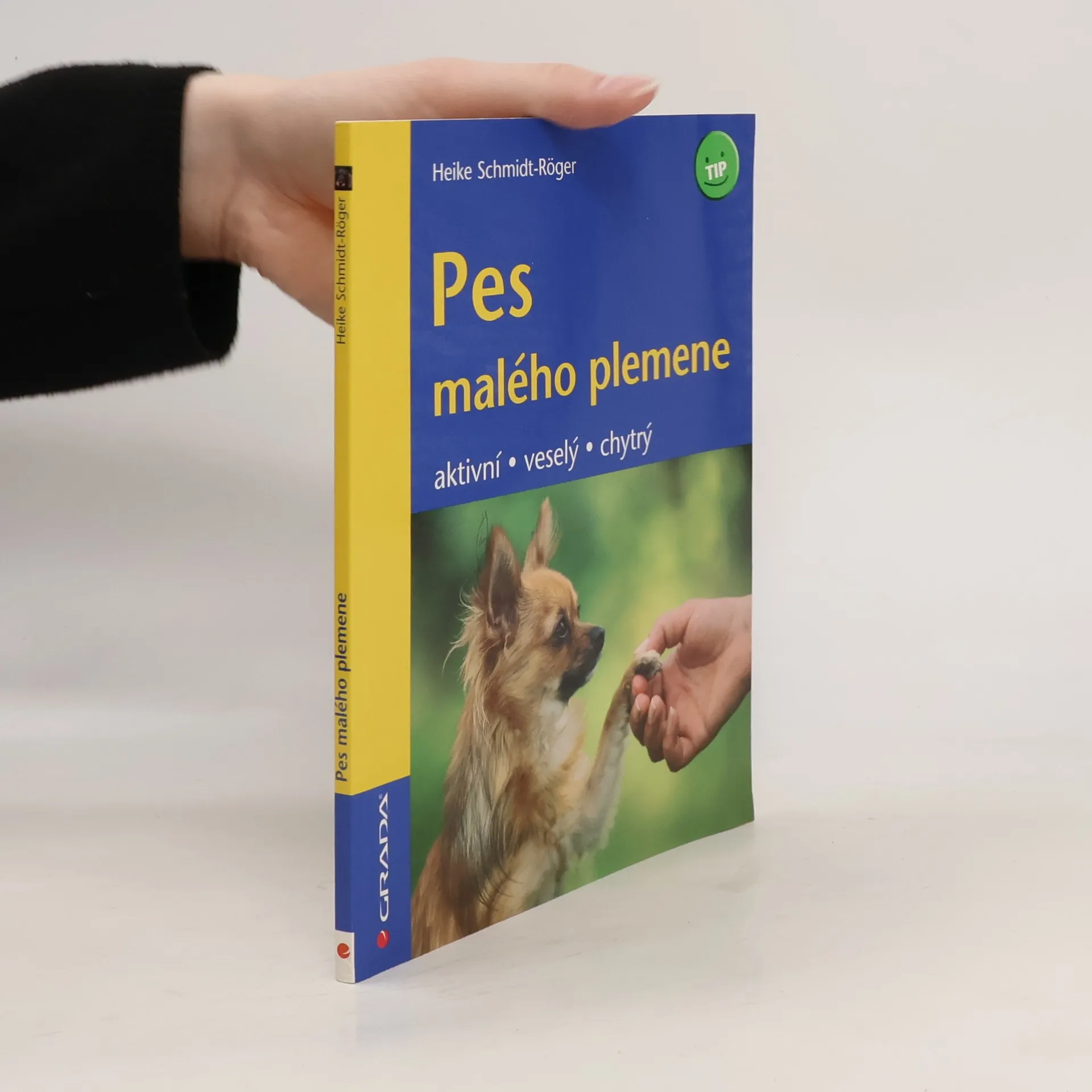 Pes malého plemene. Aktivní, veselý, chytrý | Kniha | Heike Schmidt-Röger | CS