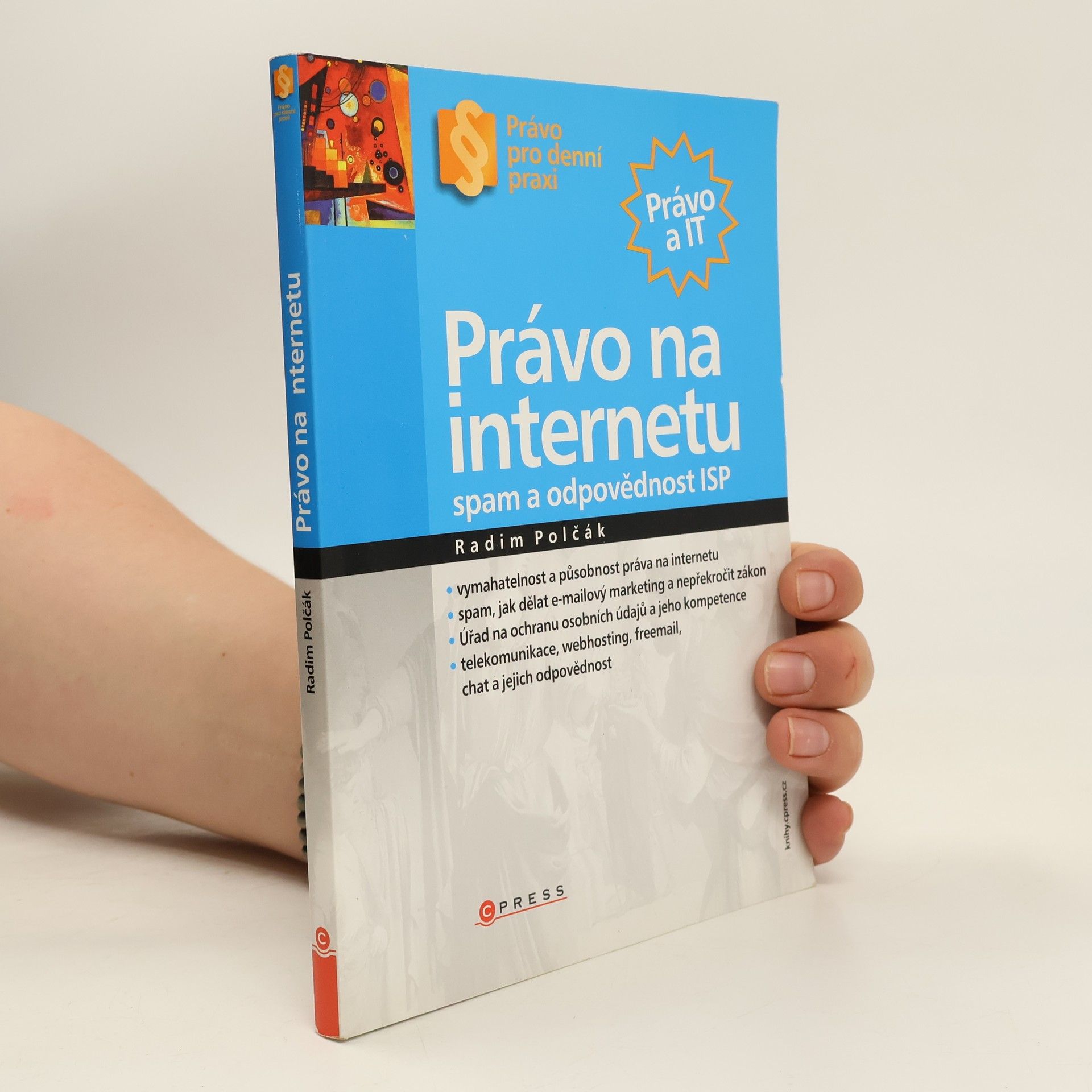 Radim Polčák Právo na internetu : spam a odpovědnost ISP