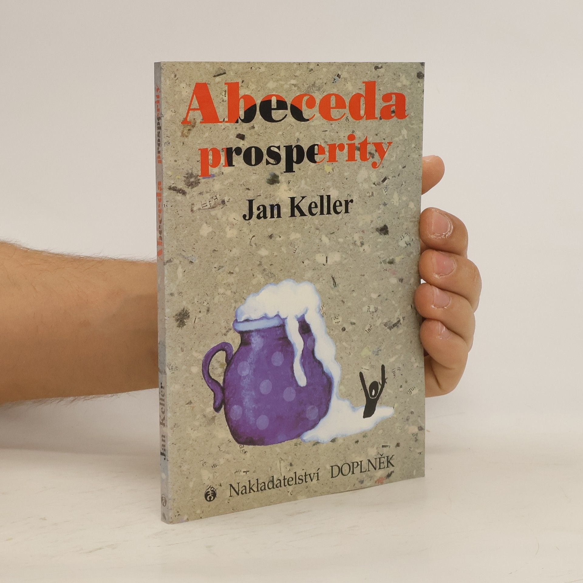 Jan Keller Abeceda prosperity