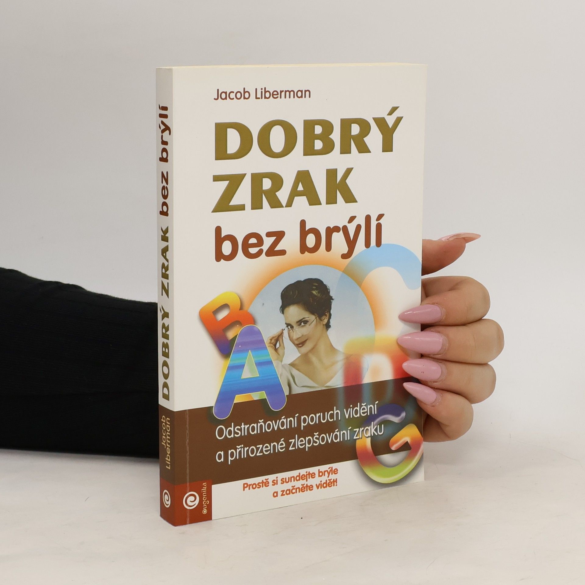 Jacob Liberman Dobrý zrak bez brýlí