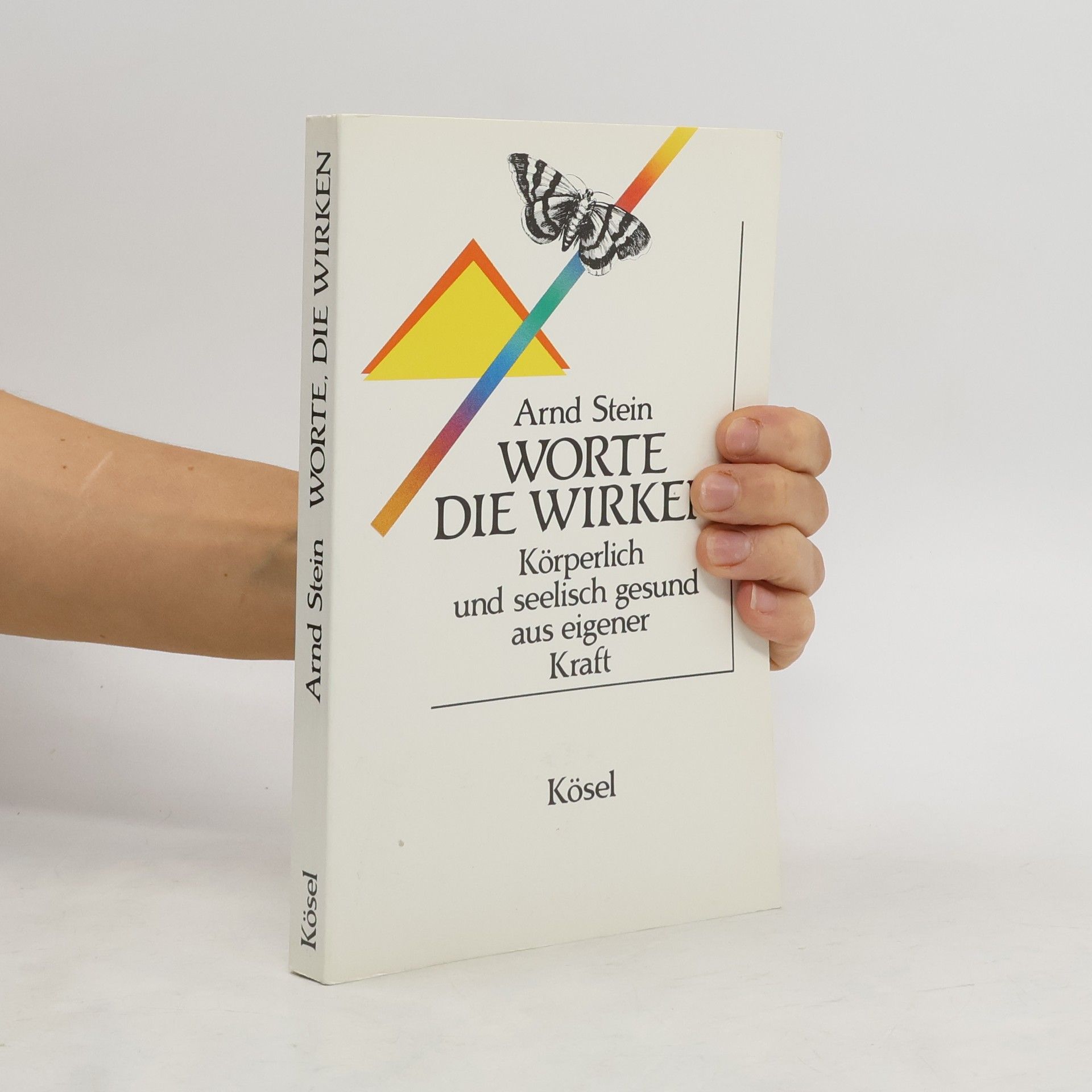 Arnd Stein Worte, die wirken