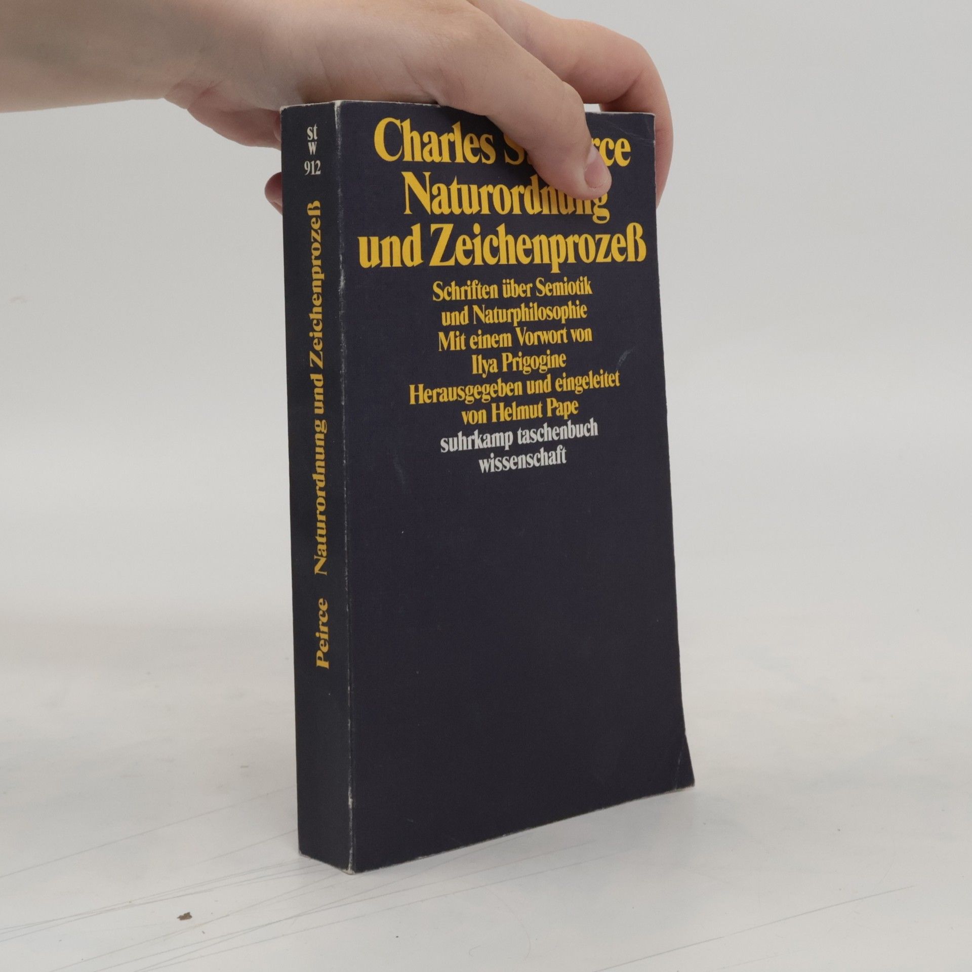 Charles S. Peirce Naturordnung und Zeichenprozess
