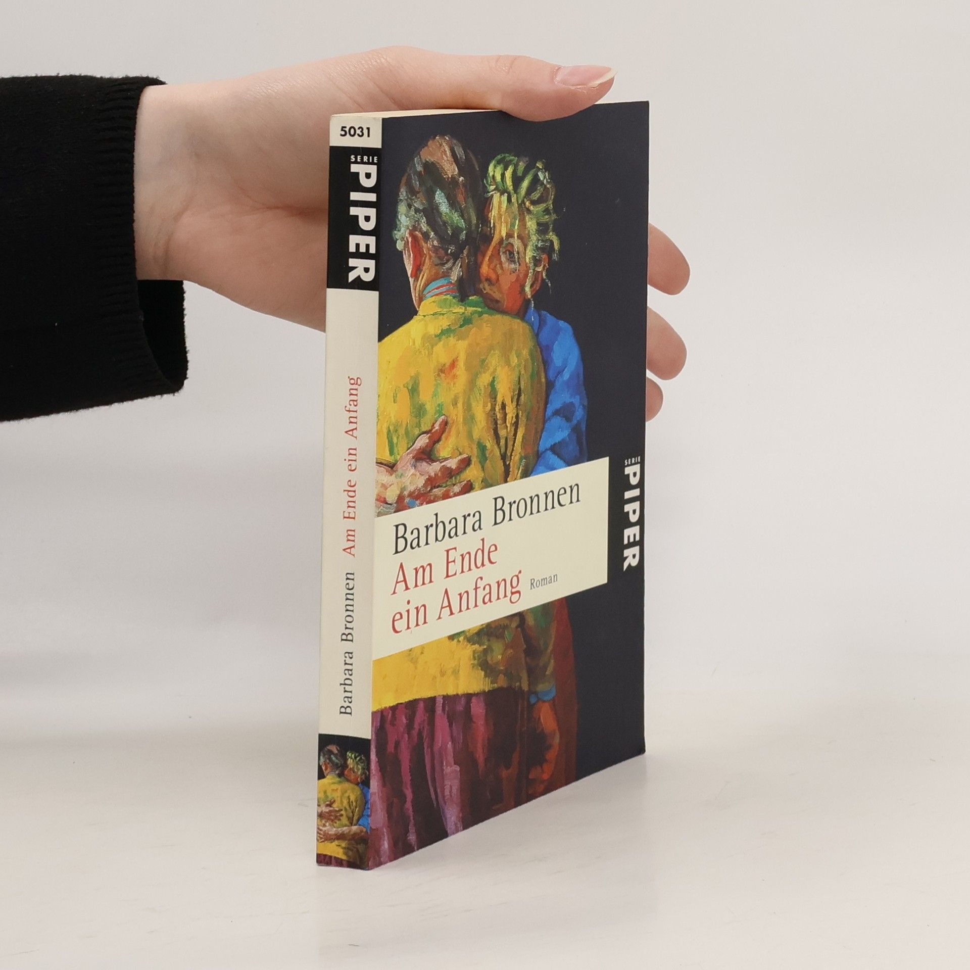 Barbara Bronnen Am Ende ein Anfang