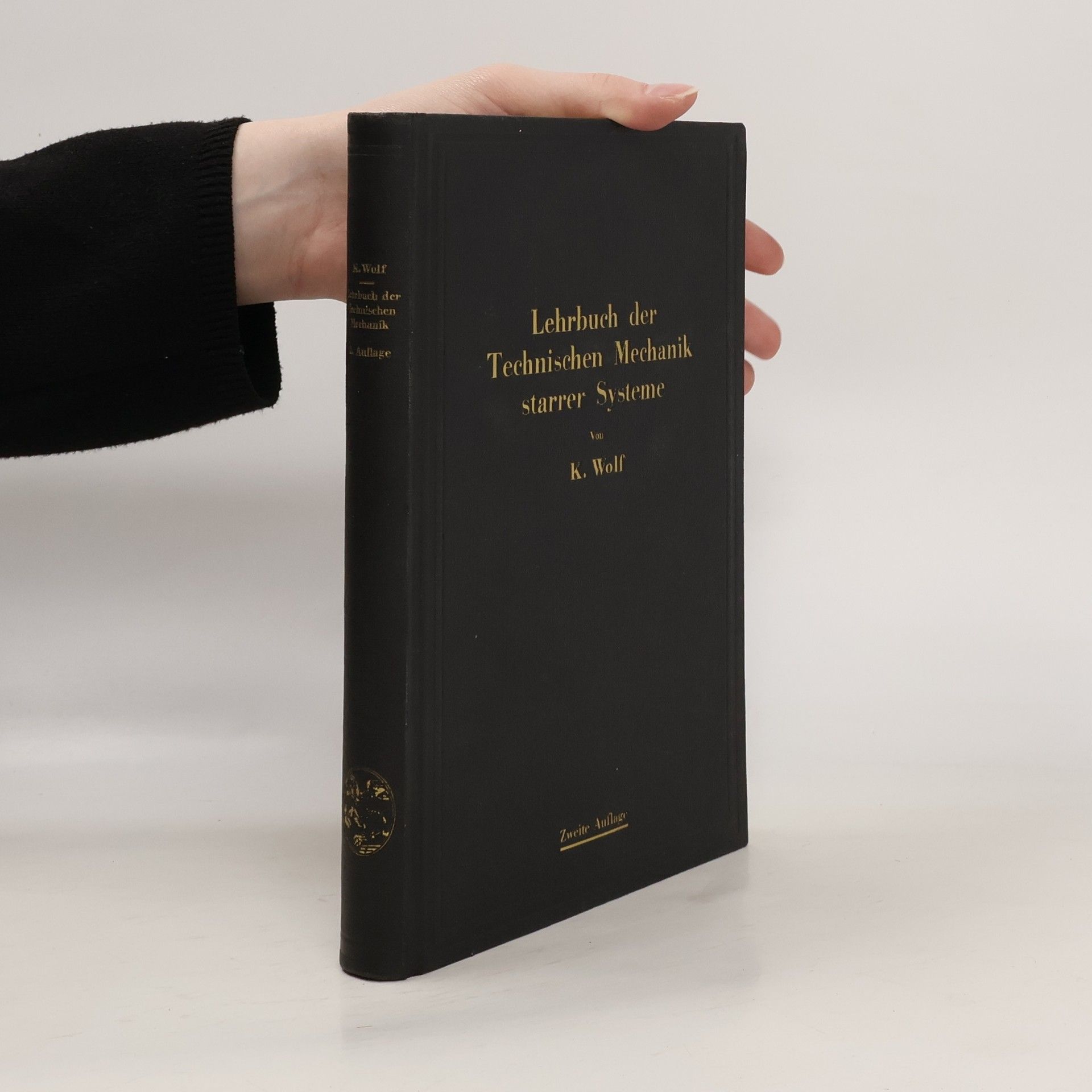 Karl Wolf Lehrbuch der Technischen Mechanik starrer Systeme