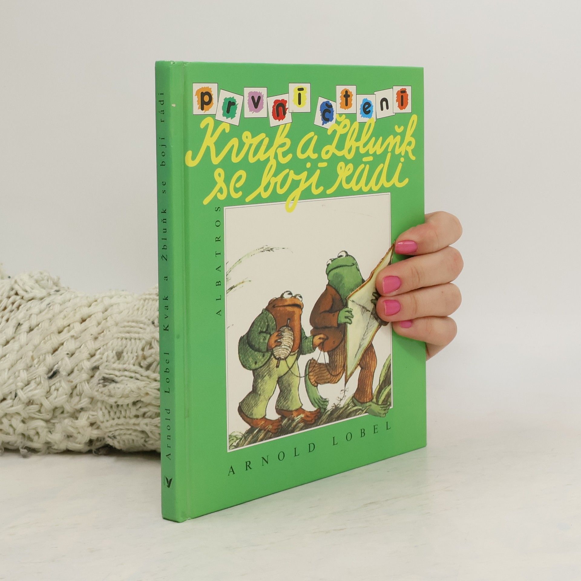 Арнольд Лобел Kvak a Žbluňk se bojí rádi