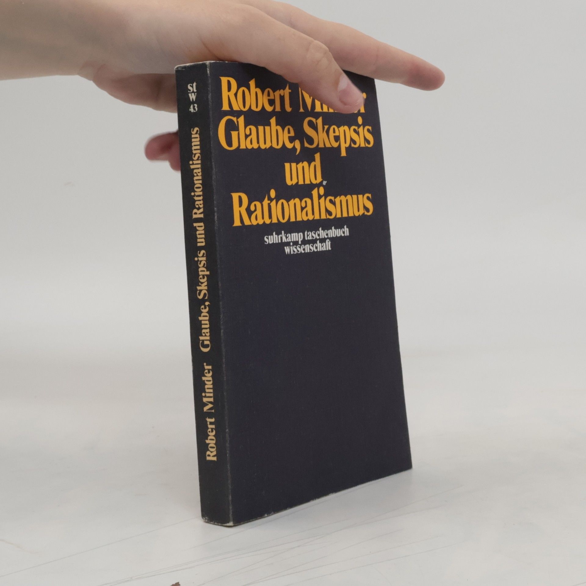 Robert Minder Glaube, Skepsis und Rationalismus