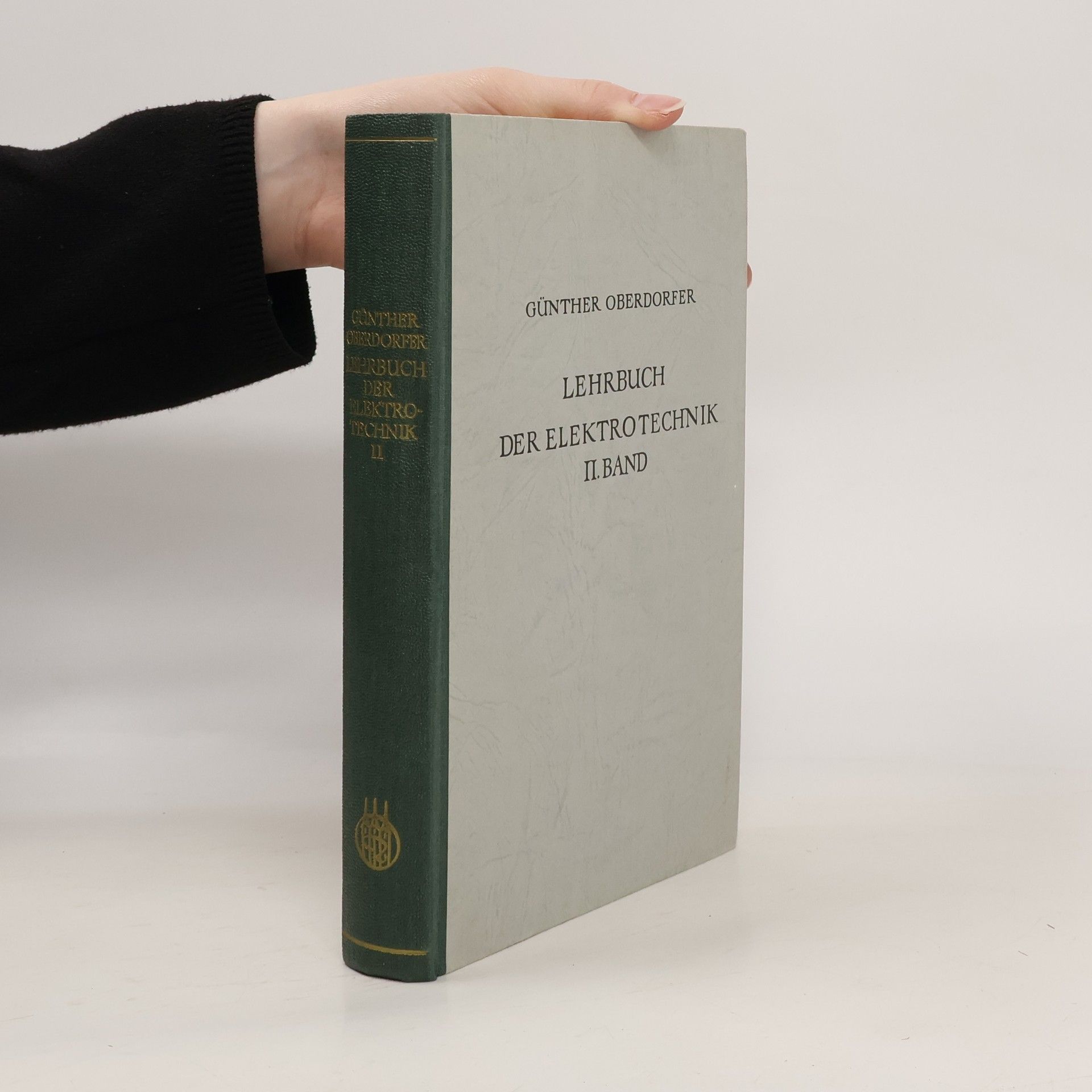 Günther Oberdorfer Lehrbuch der Elektrotechnik II