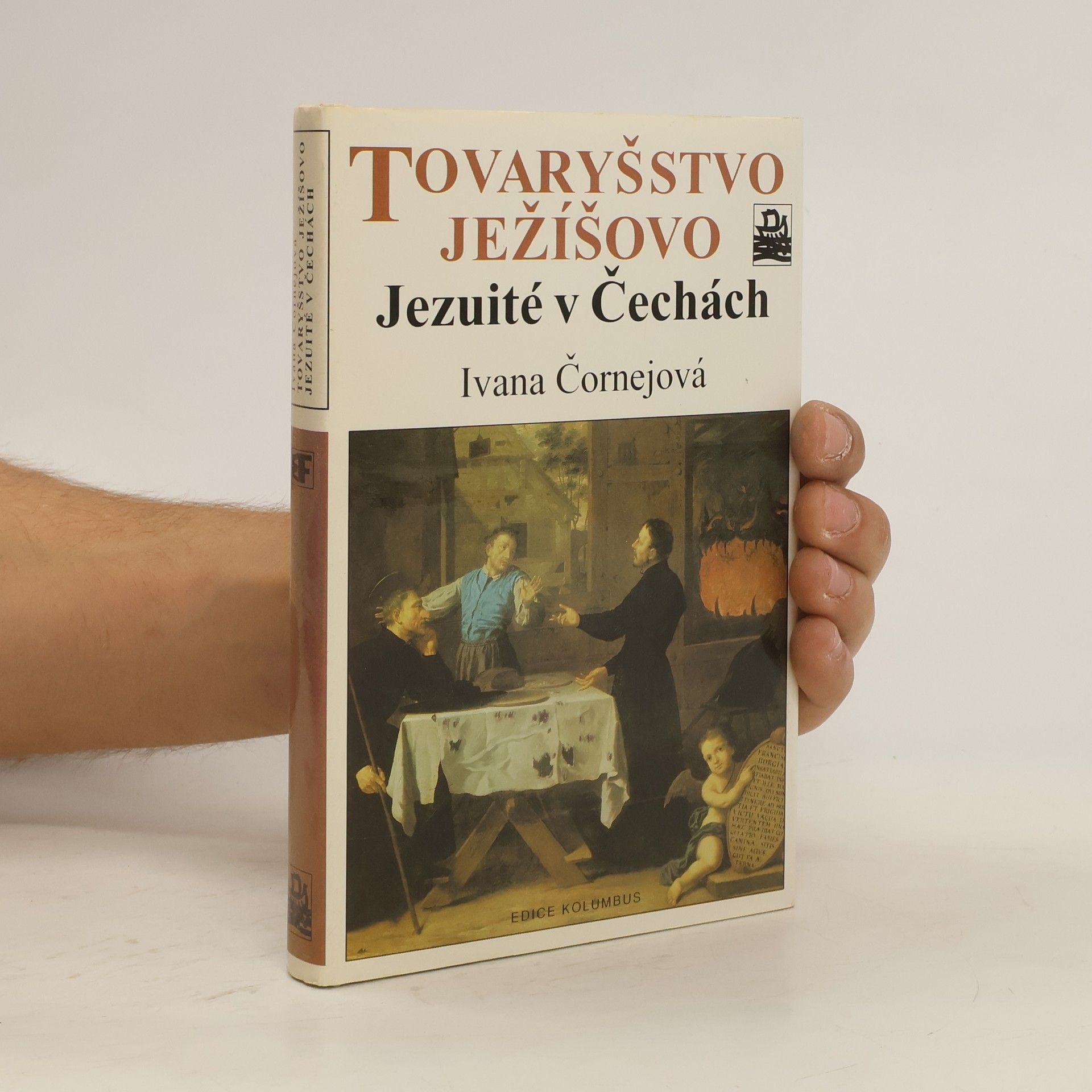 Ivana Čornejová Tovaryšstvo Ježíšovo. Jezuité v Čechách.