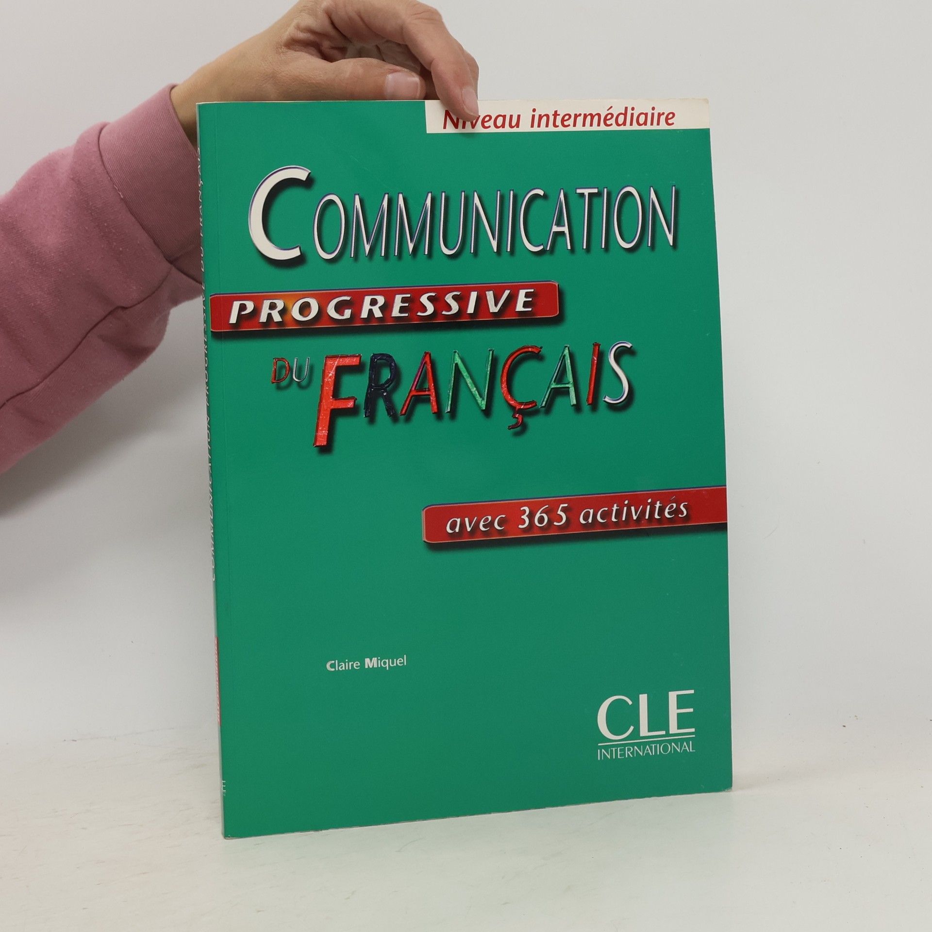 Claire Leroy-Miquel Communication progressive du français. Niveau intermédiaire