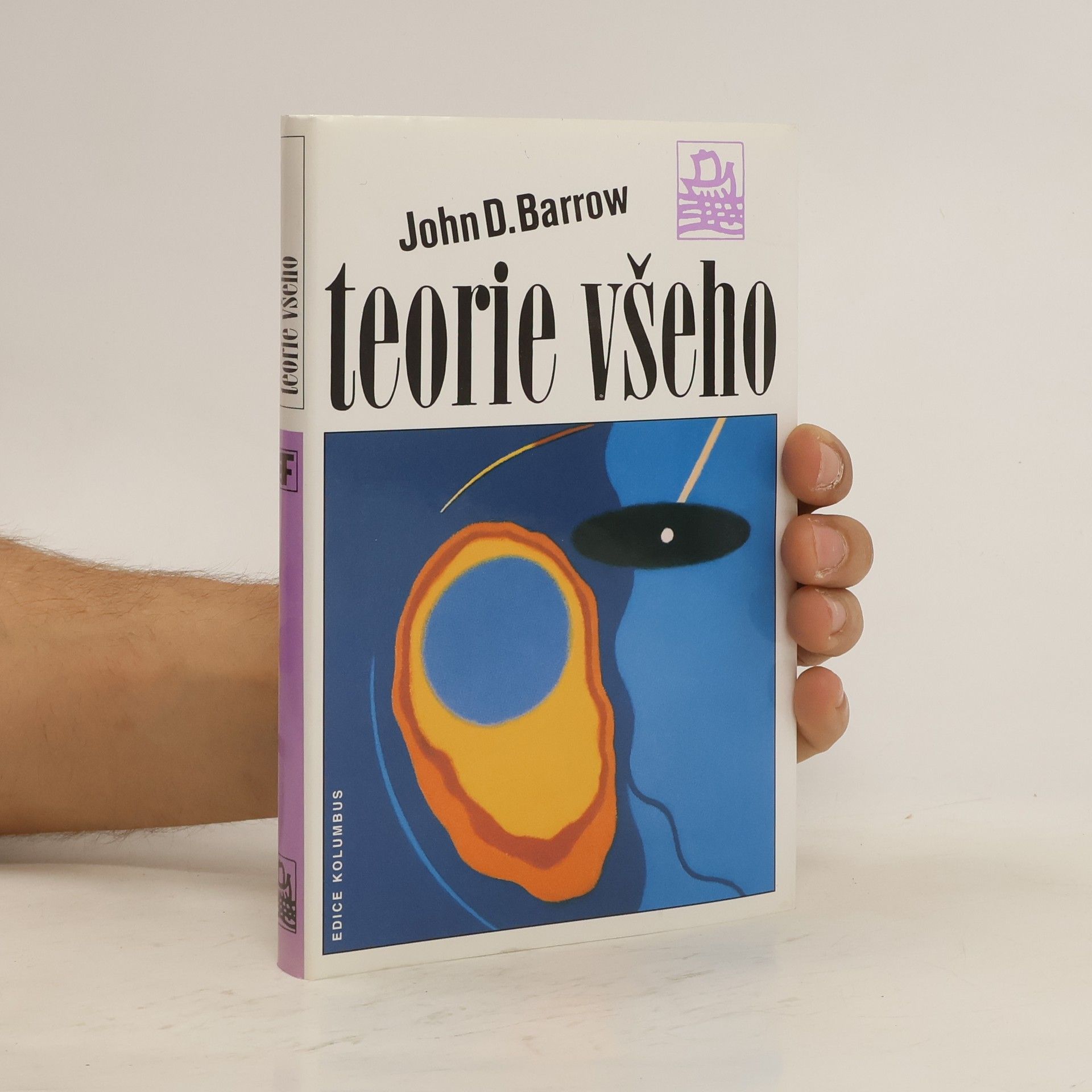 John D. Barrow Teorie všeho