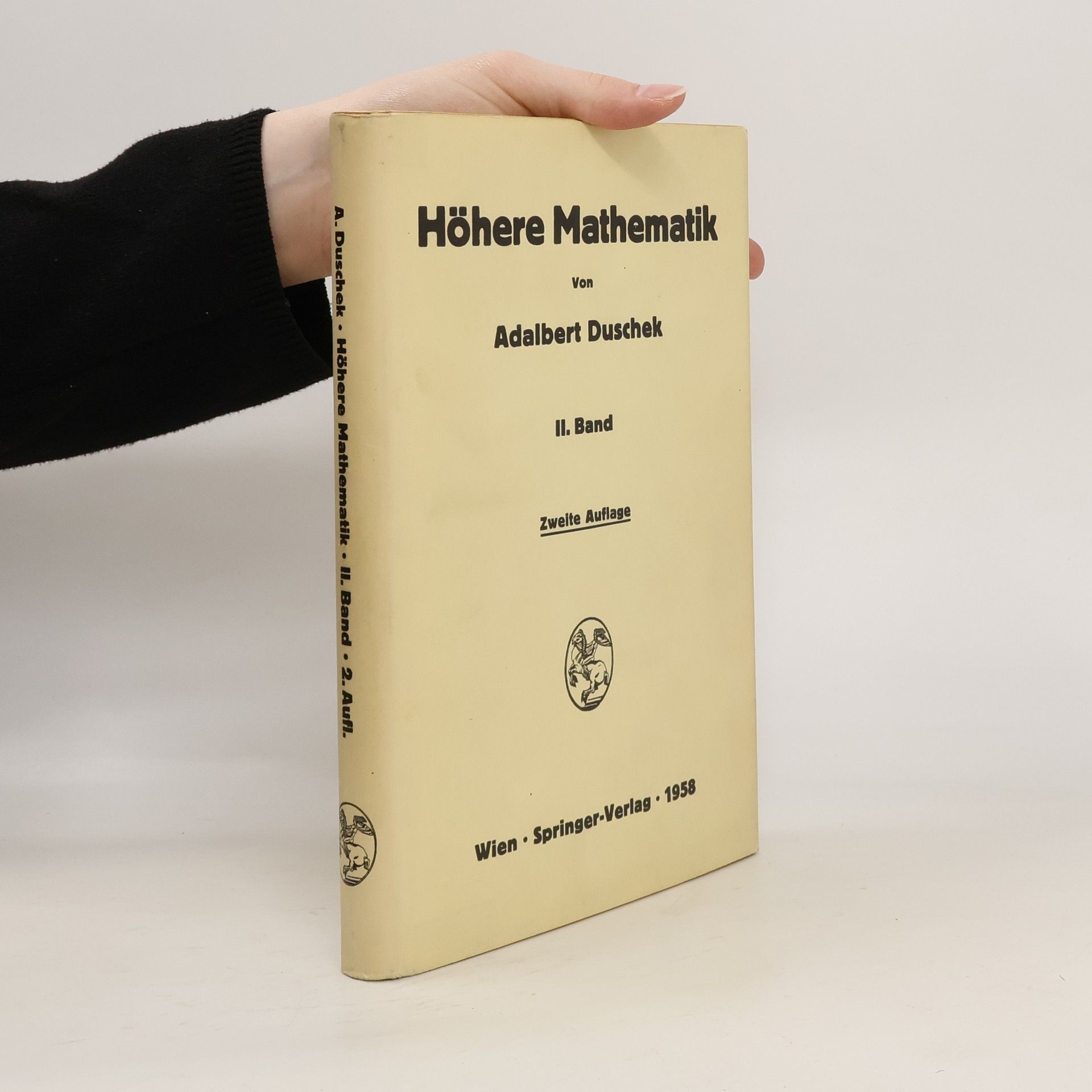 Adalbert Duschek Höhere Mathematik. II. Band
