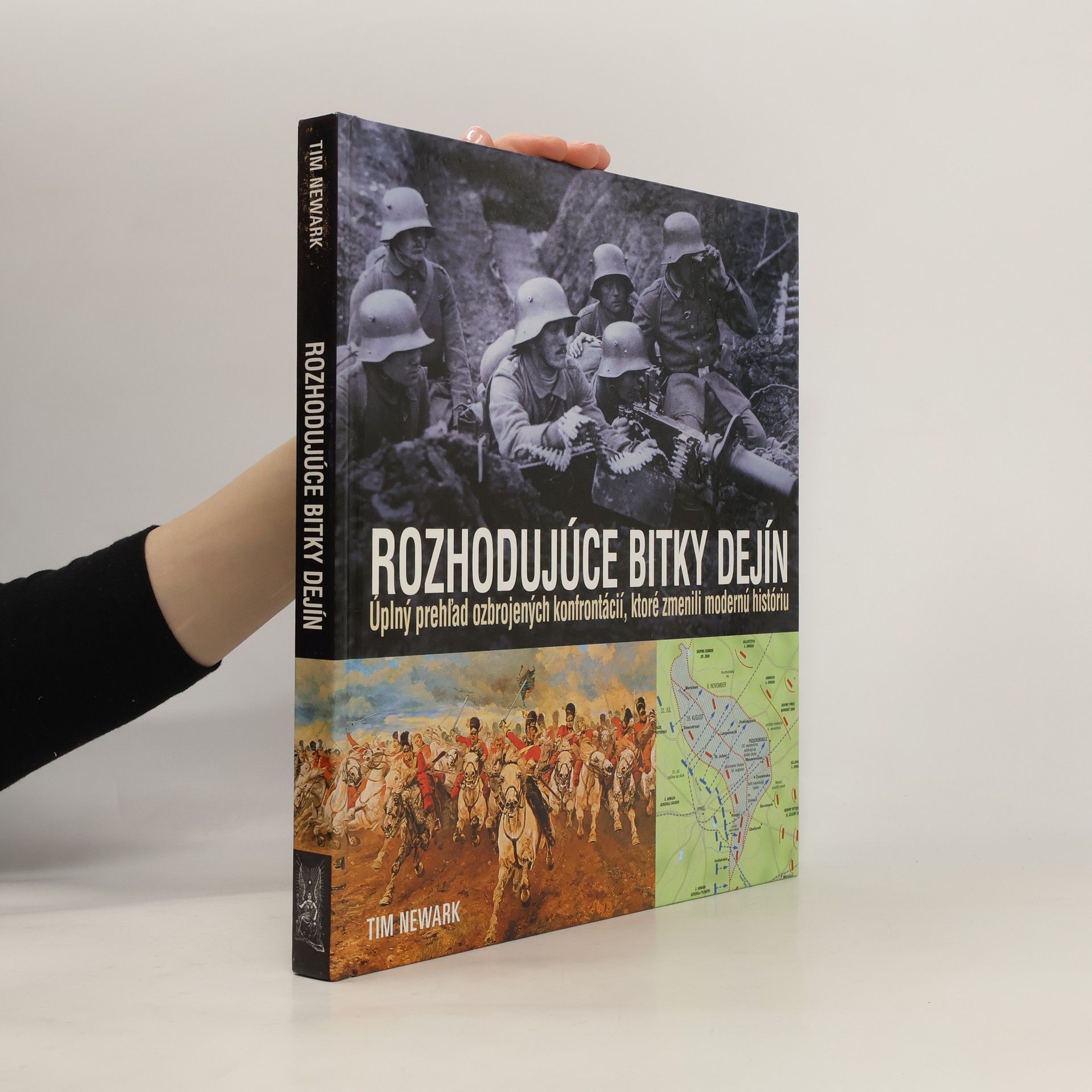 Tim Newark Rozhodujúce bitky dejín