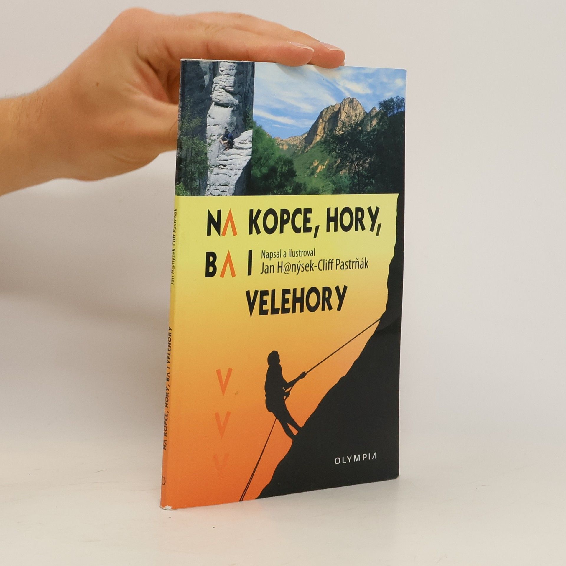 Jan Hanýsek Na kopce, hory, ba i velehory