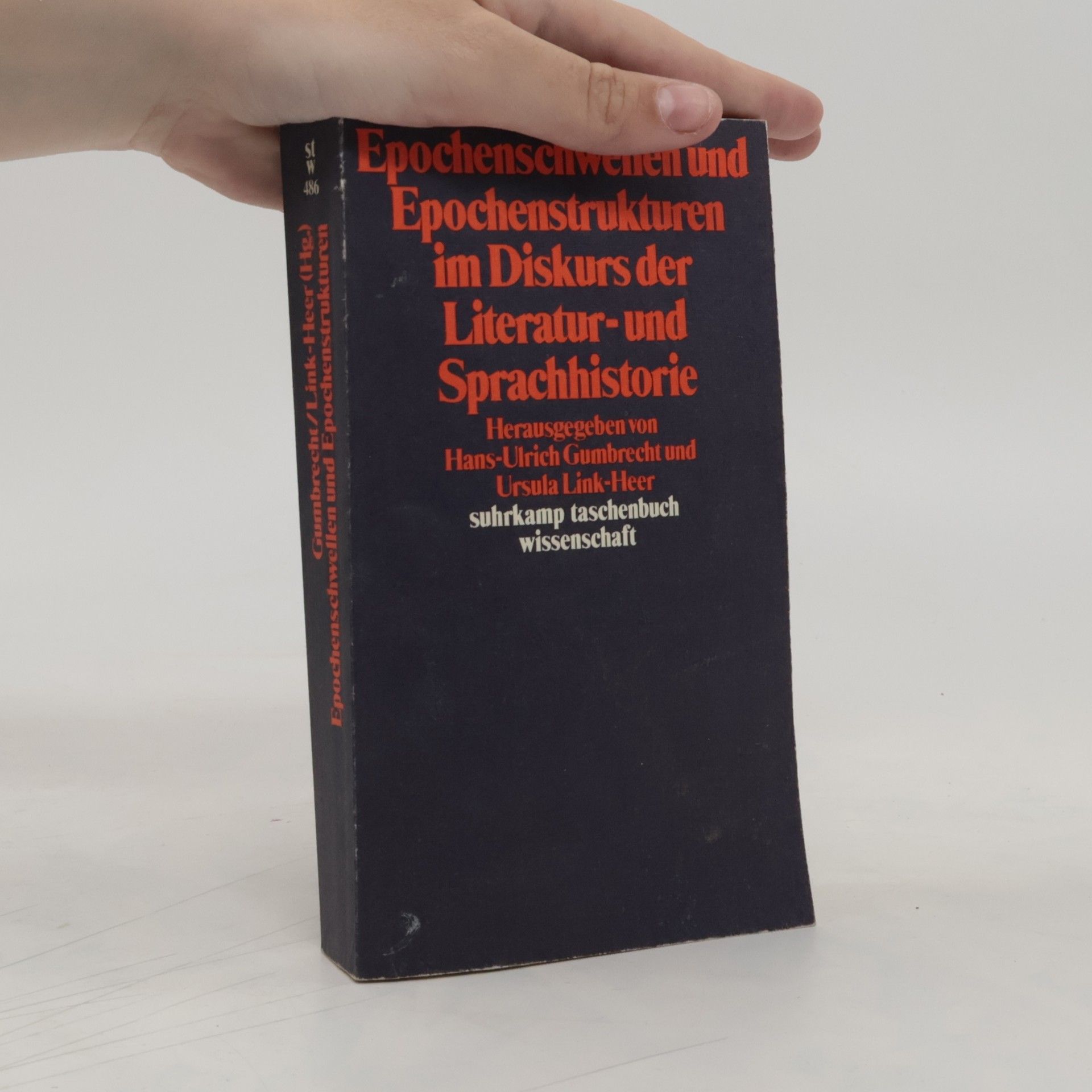 Hans Ulrich Gumbrecht Epochenschwellen und Epochenstrukturen im Diskurs der Literatur- und Sprachhistorie