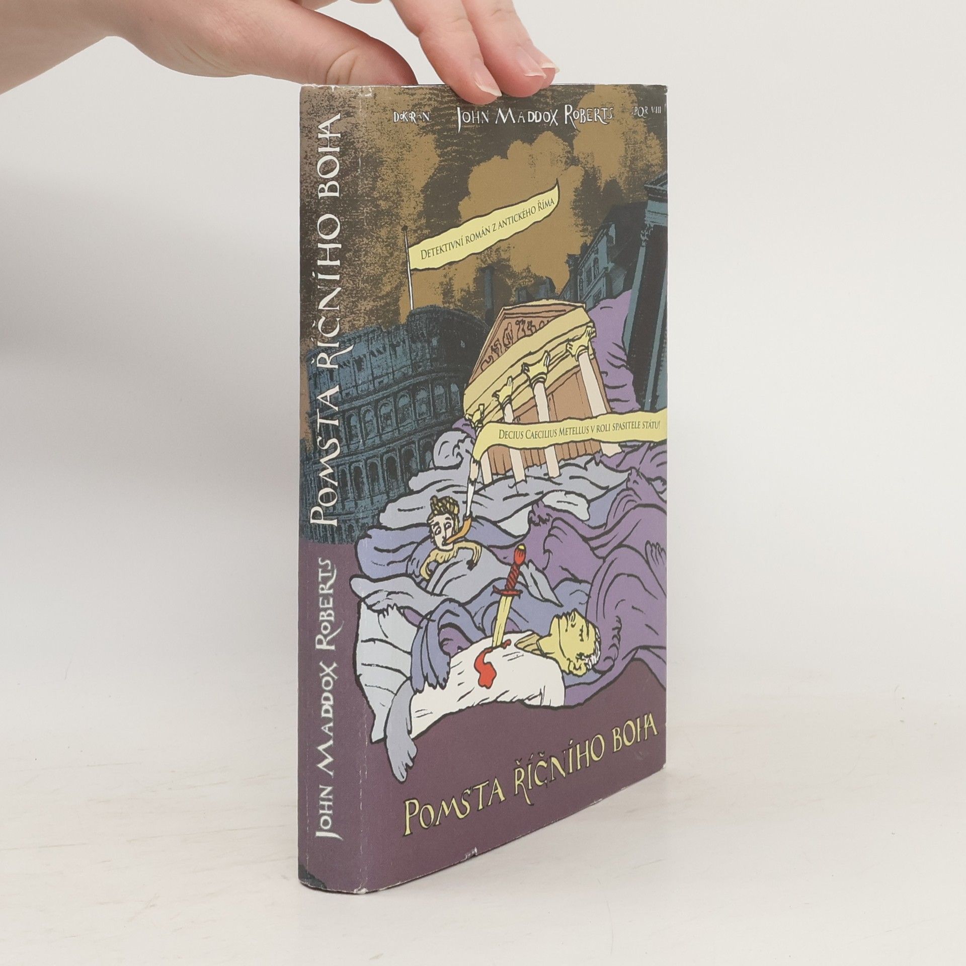 John Maddox Roberts SPQR: Pomsta říčního boha