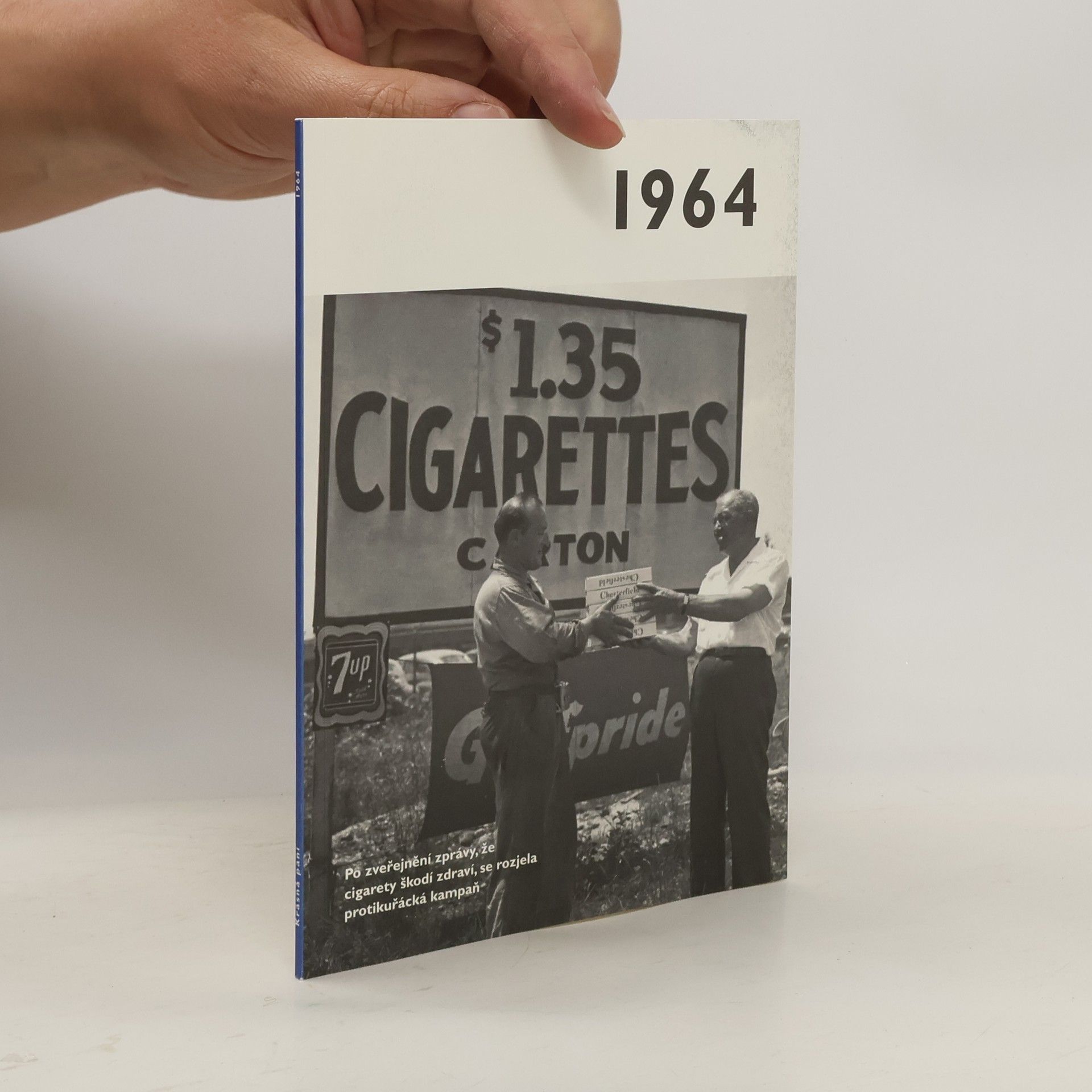 Autorenkollektiv 1964 - Jaké to tenkrát bylo aneb Co se stalo v roce, kdy jste se narodili