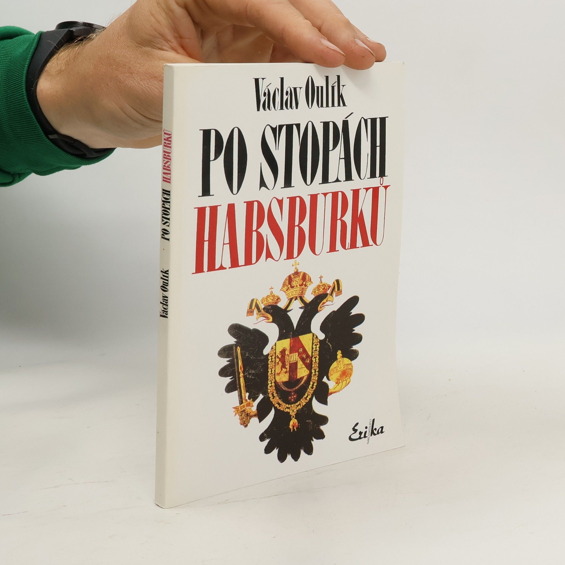 Václav Oulík Po stopách Habsburků