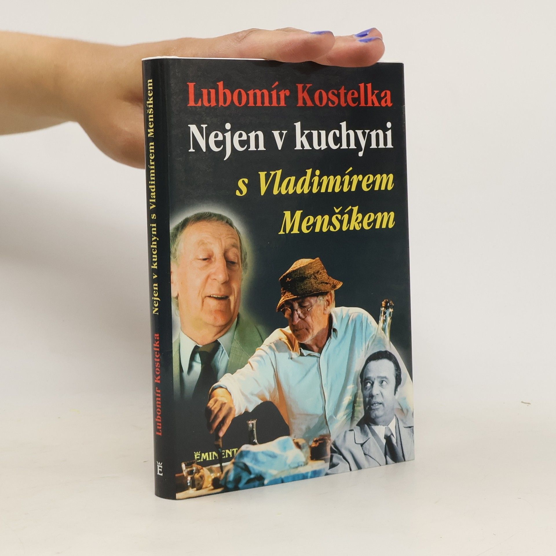 Kostelka Lubomír Nejen v kuchyni s Vladimírem Menšíkem