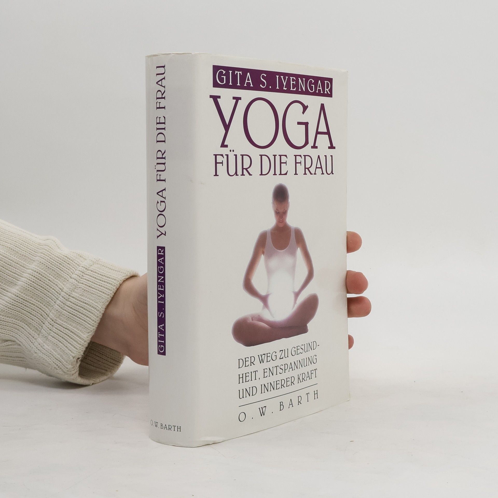 Geeta Iyengar Yoga für die Frau