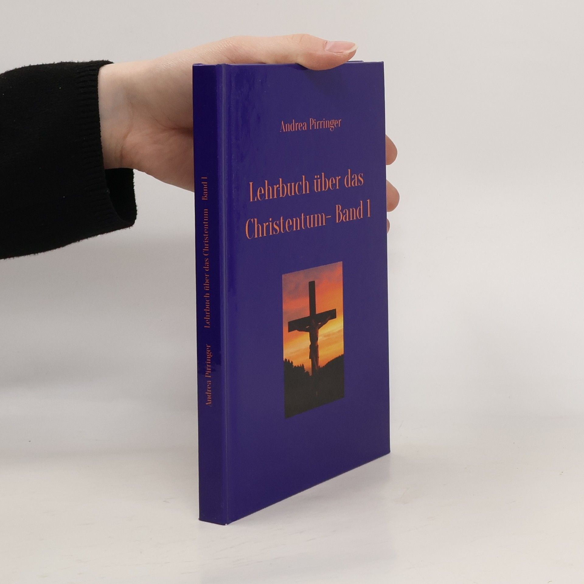 Andrea Pirringer Lehrbuch über das Christentum - Band 1