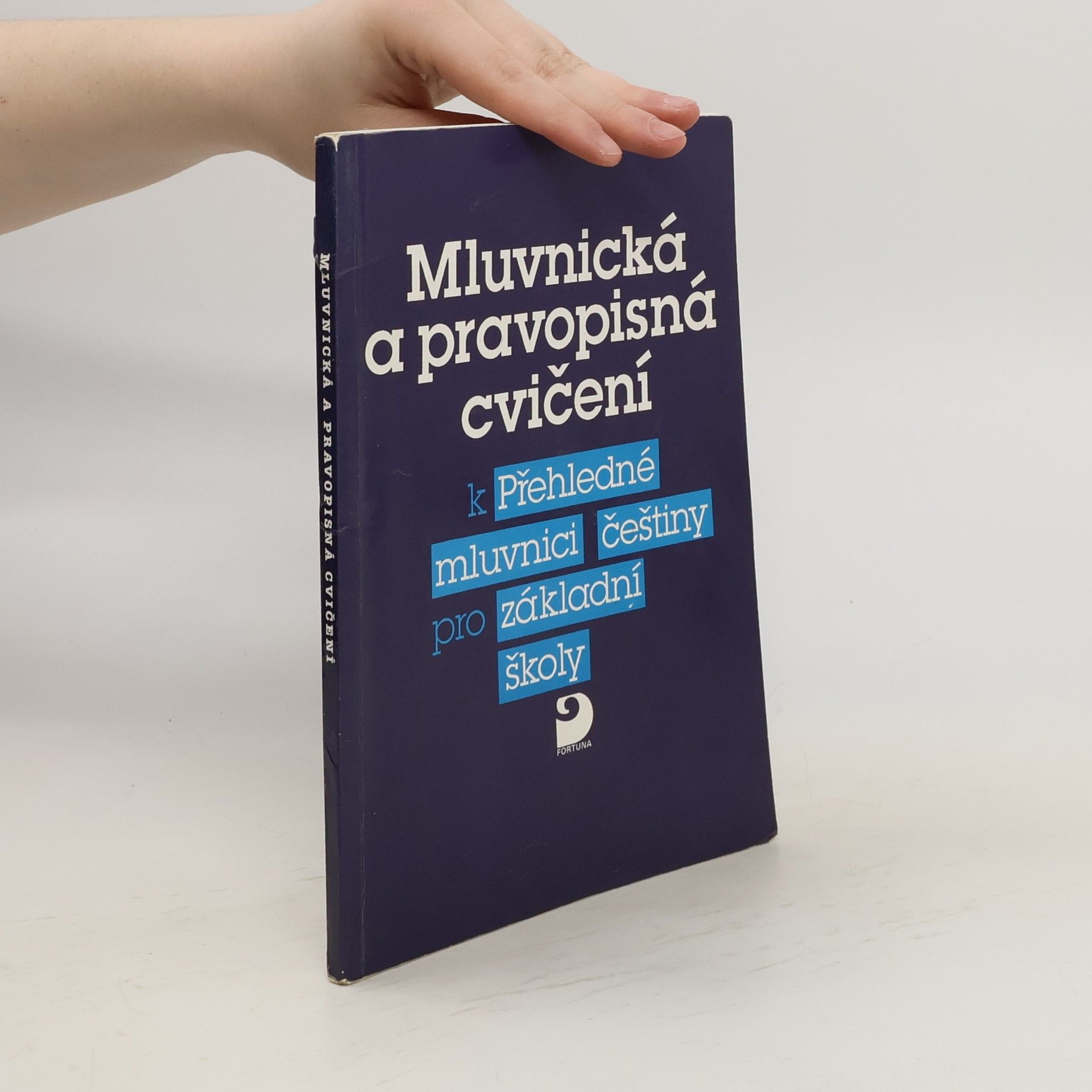 Vlastimil Styblík Mluvnická a pravopisná cvičení k Přehledné mluvnici češtiny pro základní školy
