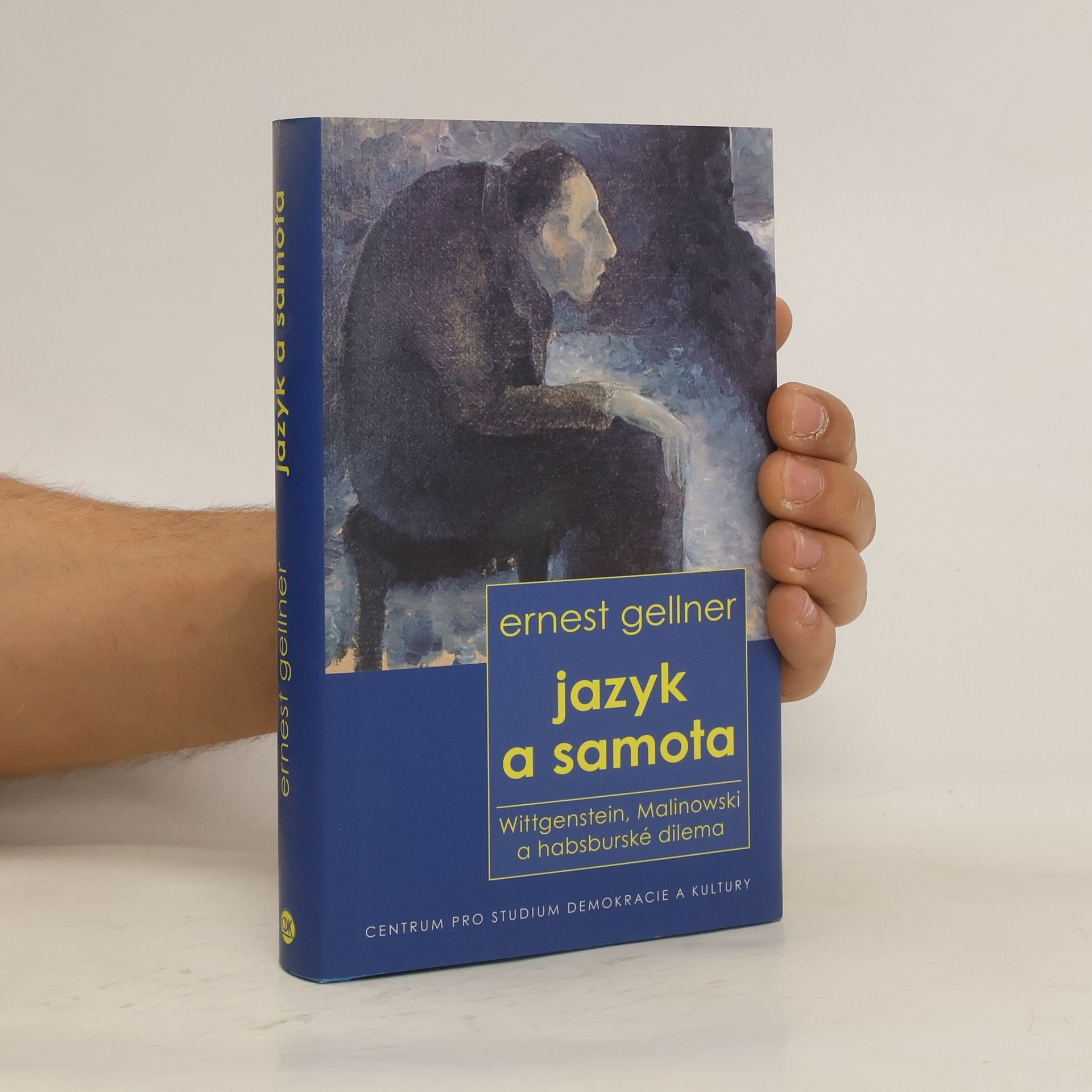Ernest Gellner Jazyk a samota: Wittgenstein, Malinowski a habsburské dilema