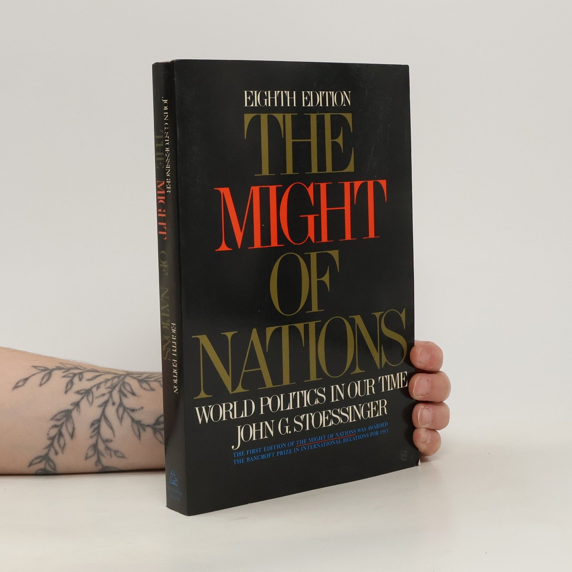 John George Stoessinger The Might of Nations