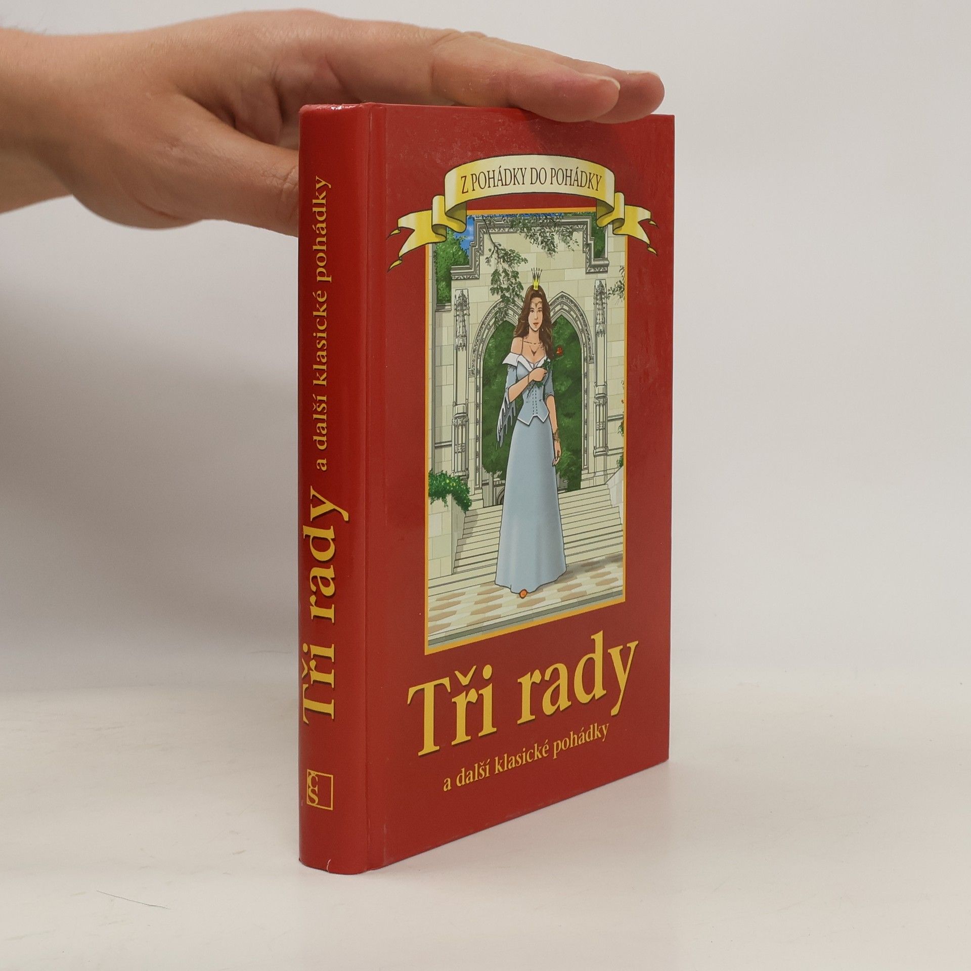 Hana Primusová Tři rady a další klasické pohádky