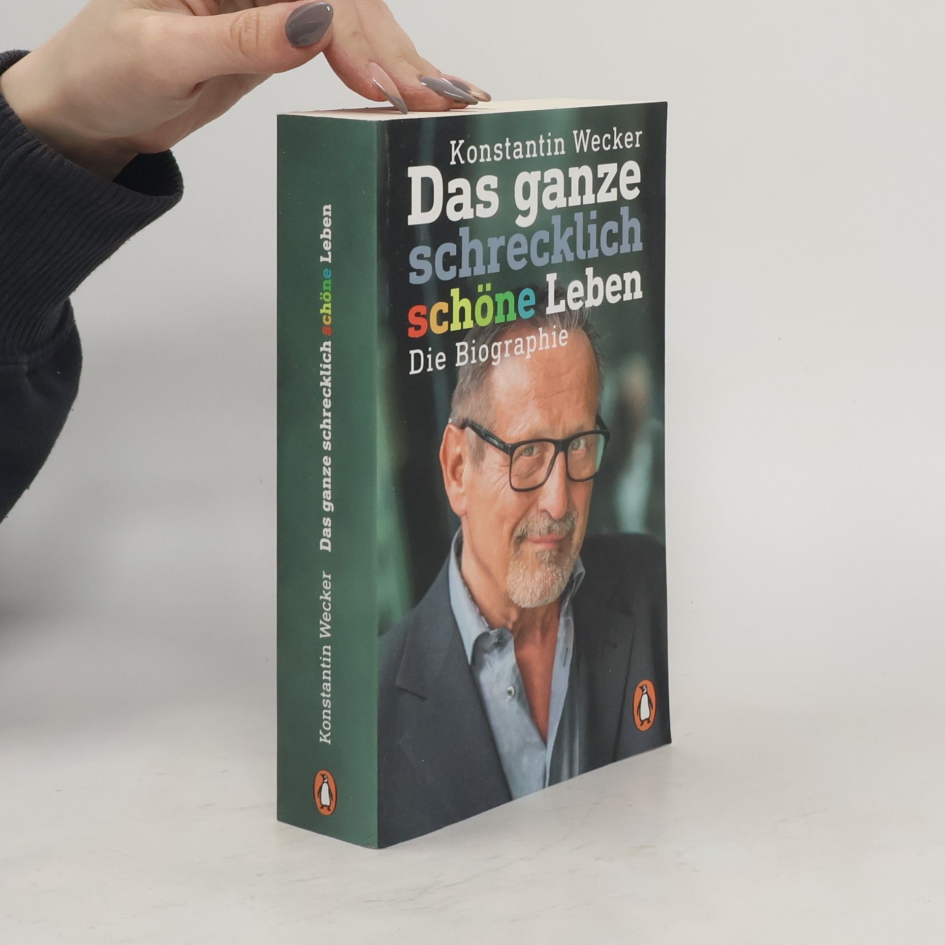 Konstantin Wecker Das ganze schrecklich schöne Leben