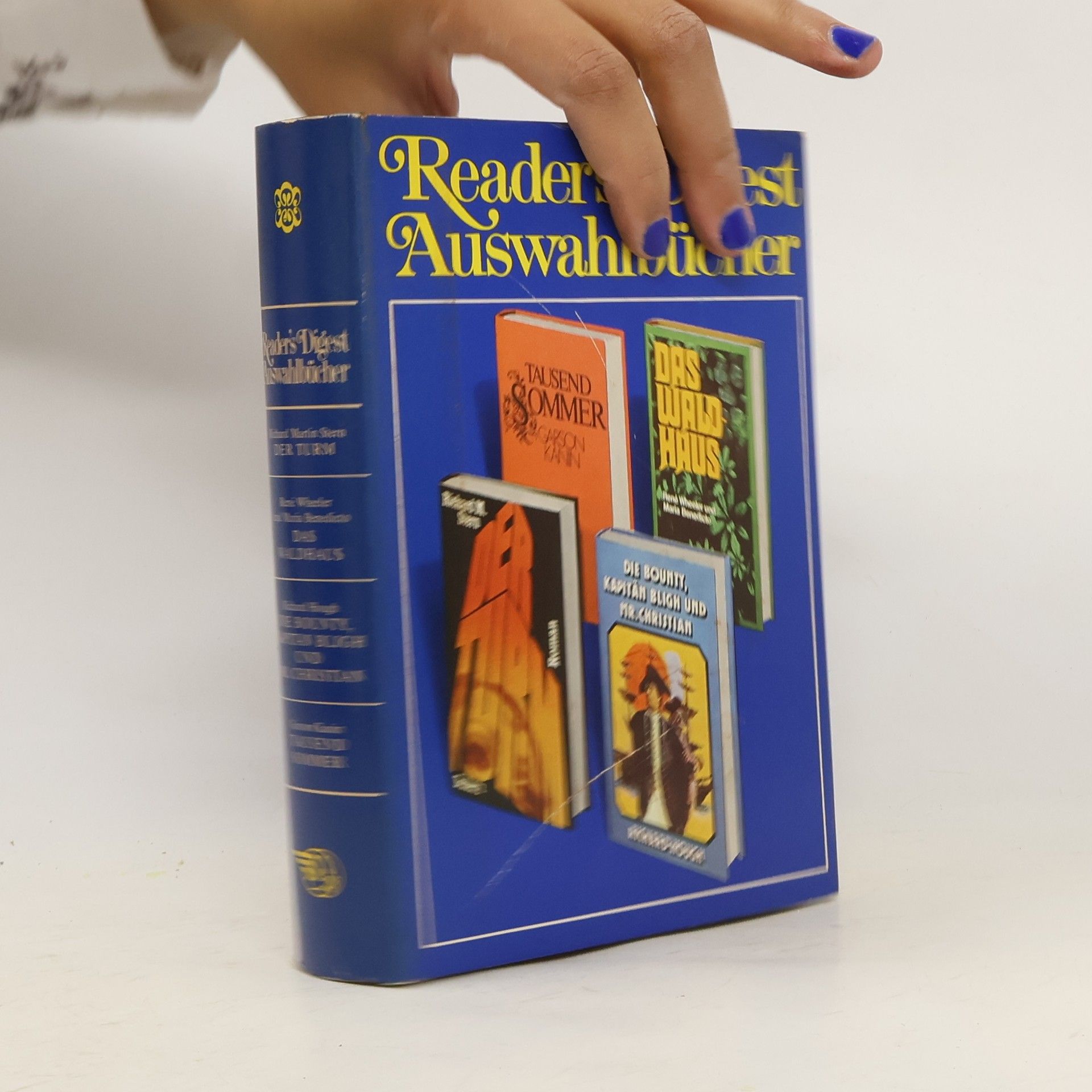 Richard Alexander Hough Reader's Digest Auswahlbücher. Der Turm; Das Waldhaus; Die Bounty, Kapitän Bligh Mr. Christian; Tausend Sommer