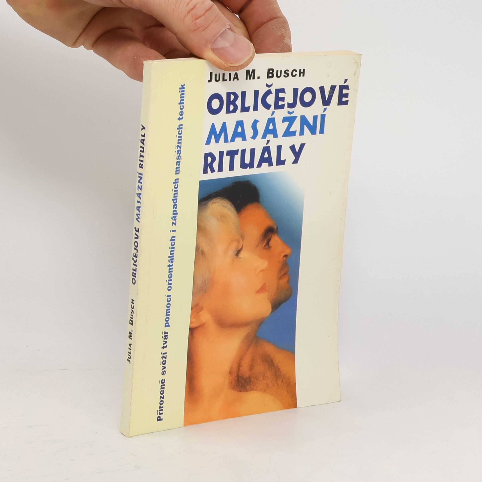 Julia M. Busch Obličejové masážní rituály