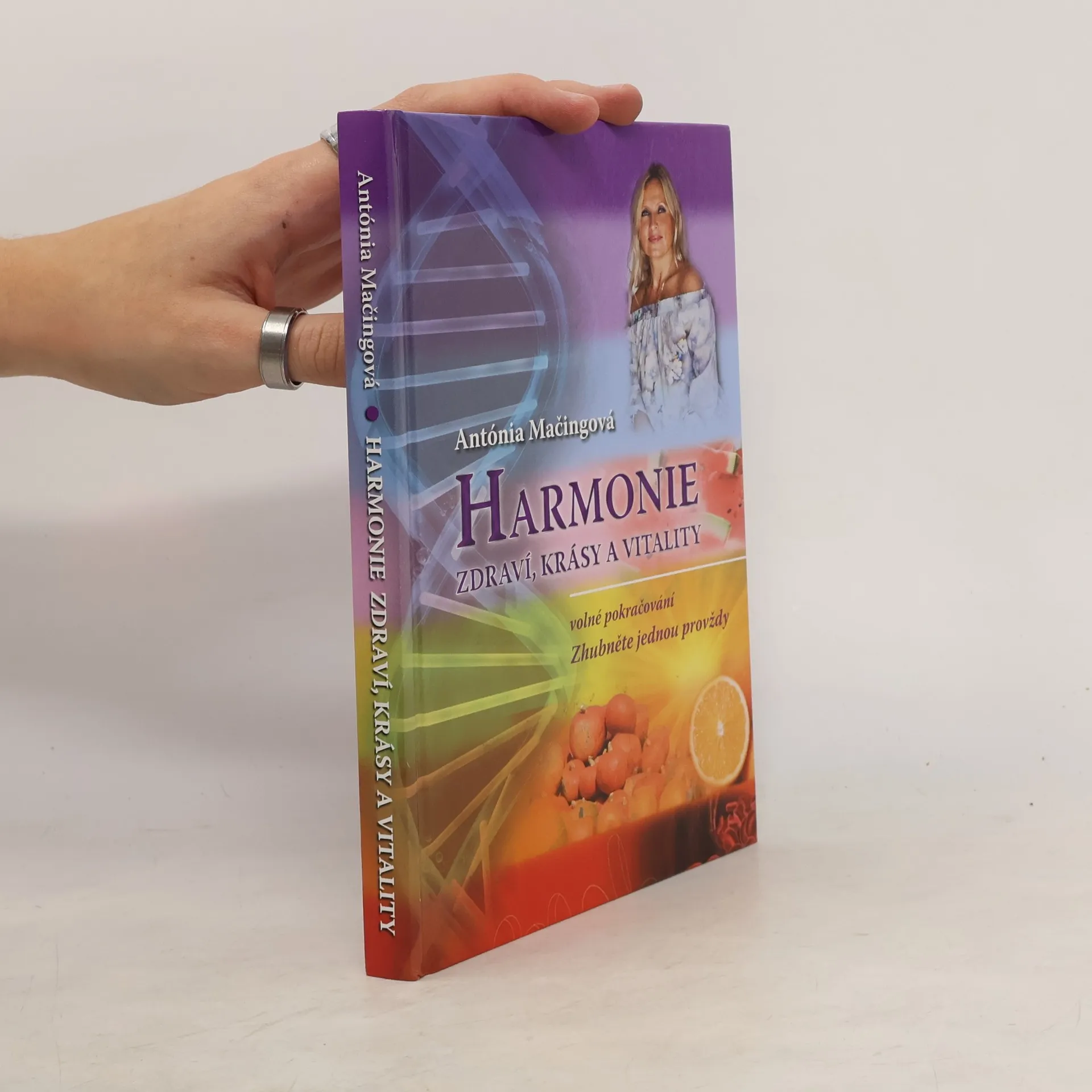 Harmonie zdraví, krásy a vitality | Kniha | pevná | Antónia Mačingová | CS