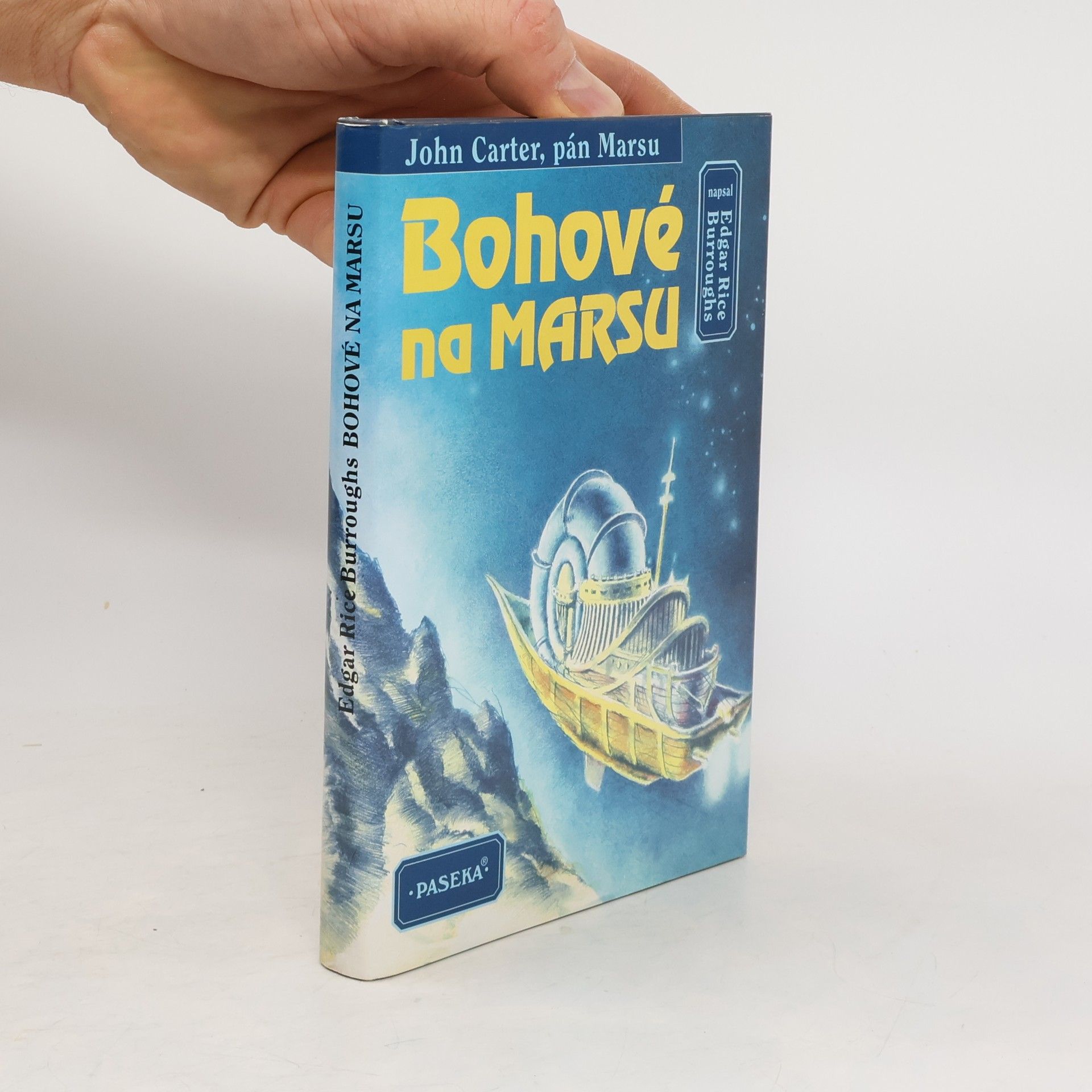 Edgar Rice Burroughs Bohové na Marsu (John Carter, pán Marsu)